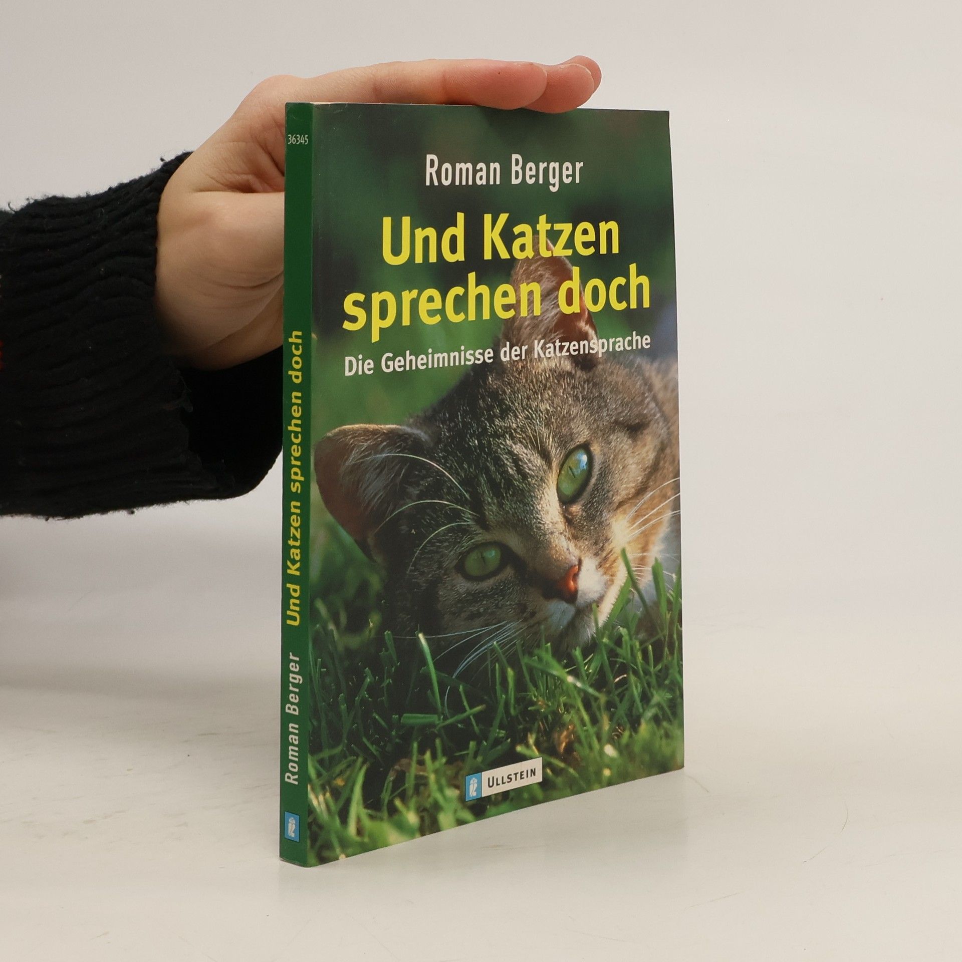 Und Katzen sprechen doch. Die Geheimnisse der Katzensprache.