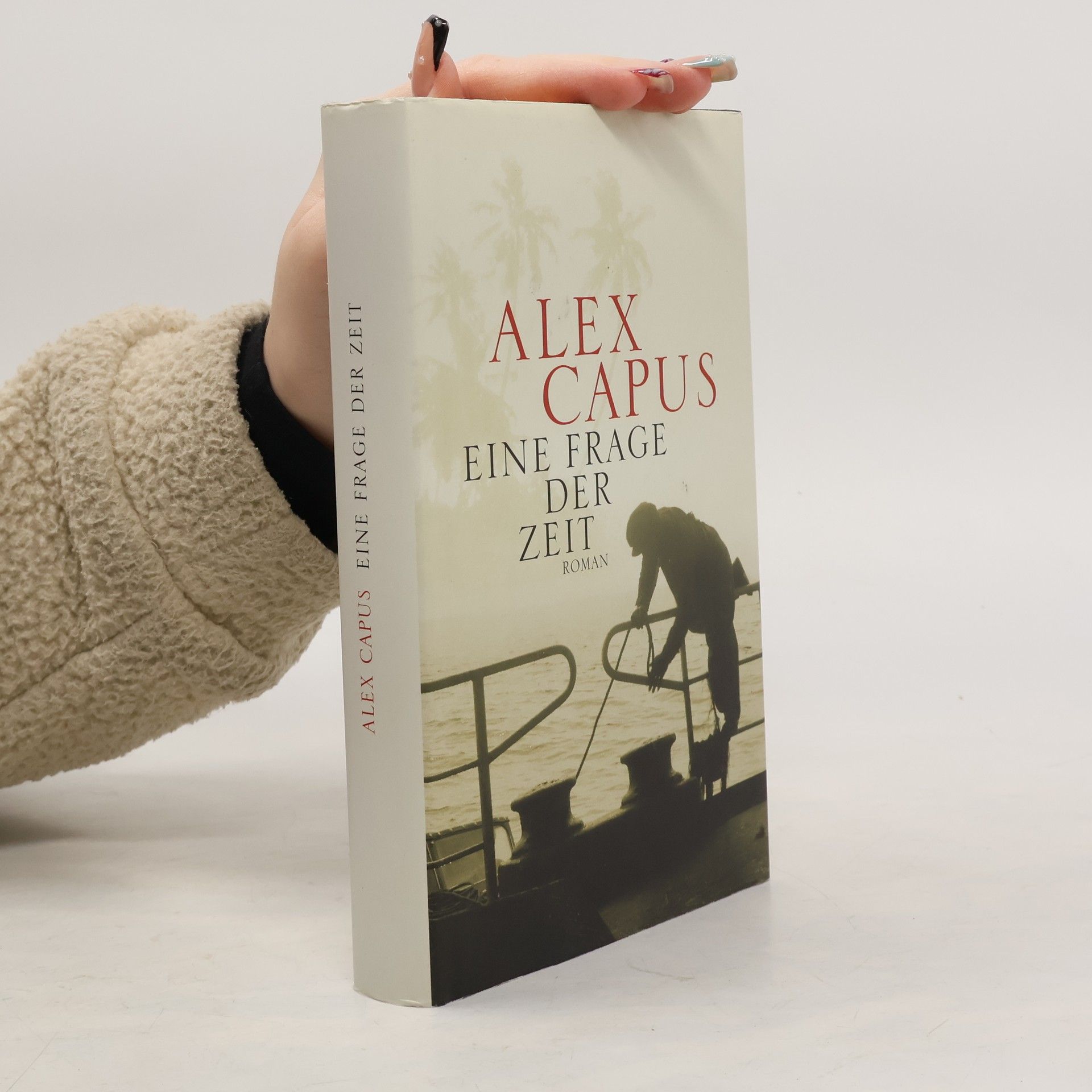 Alex Capus Eine Frage der Zeit
