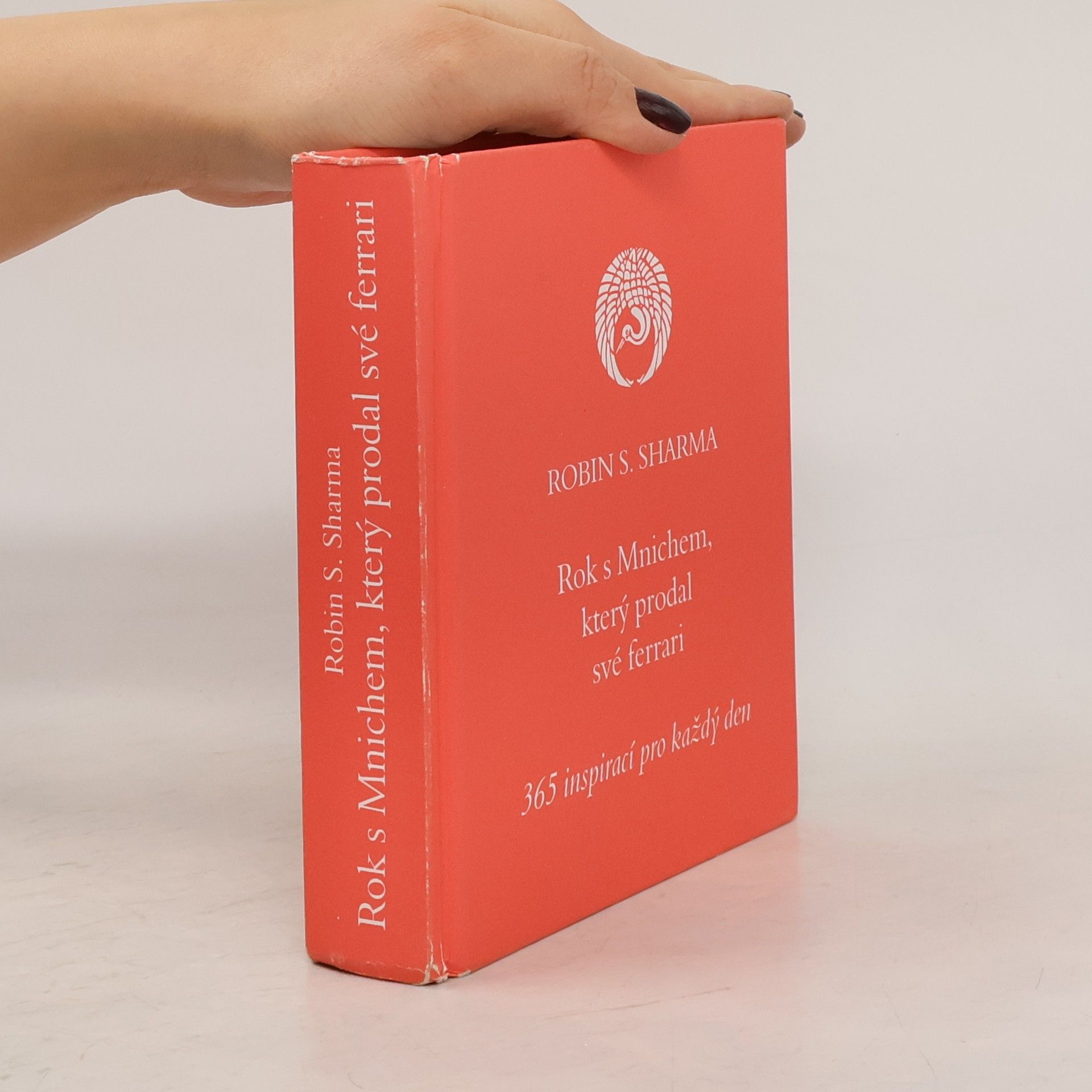 Robin Sharma Rok s mnichem, který prodal své ferrari. 365 inspirací pro každý den