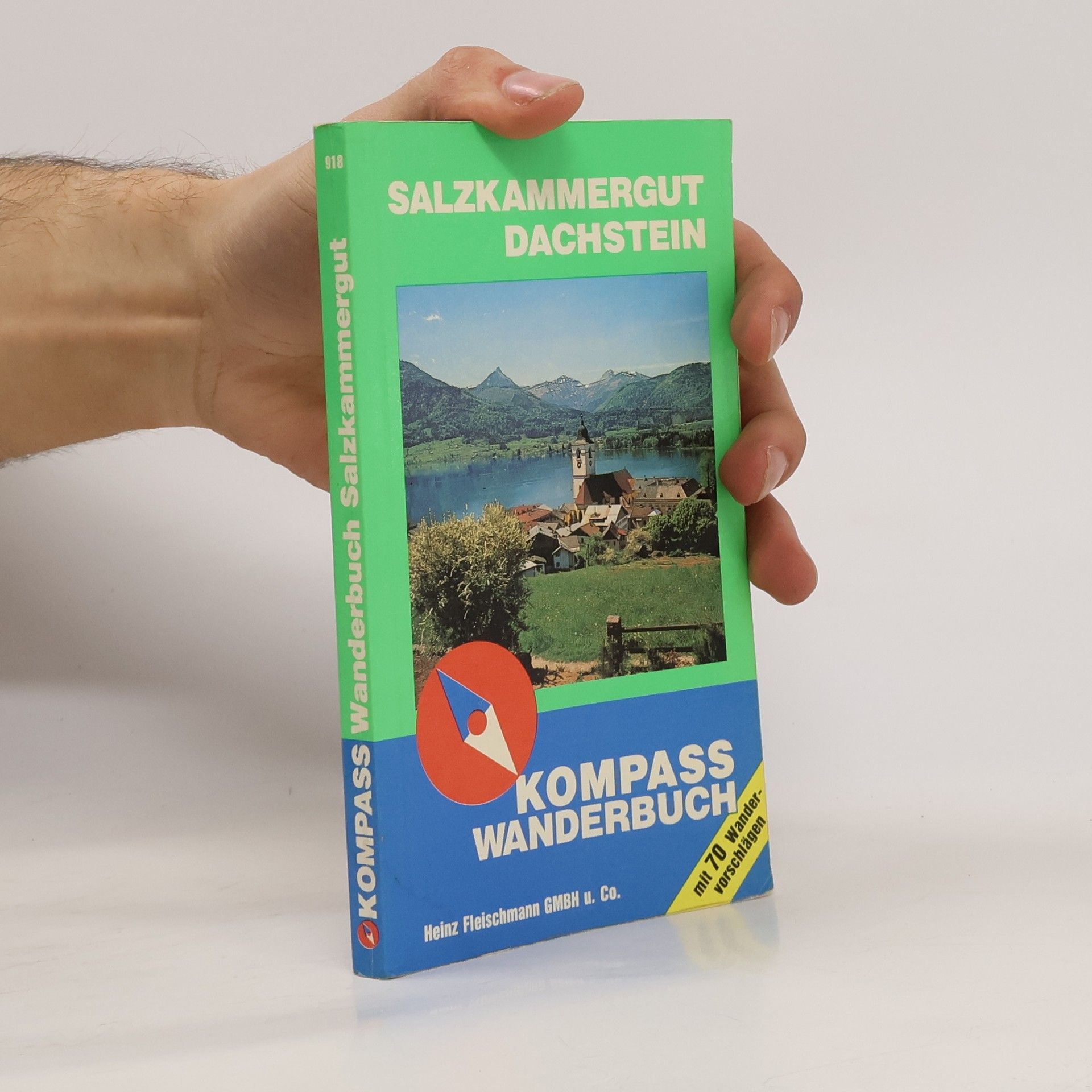 Salzkammergut, Dachstein. Kompass wanderbuch