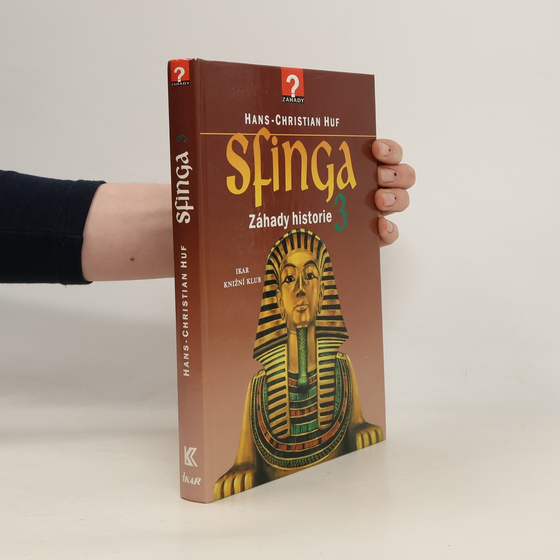 Sfinga 3 : záhady historie