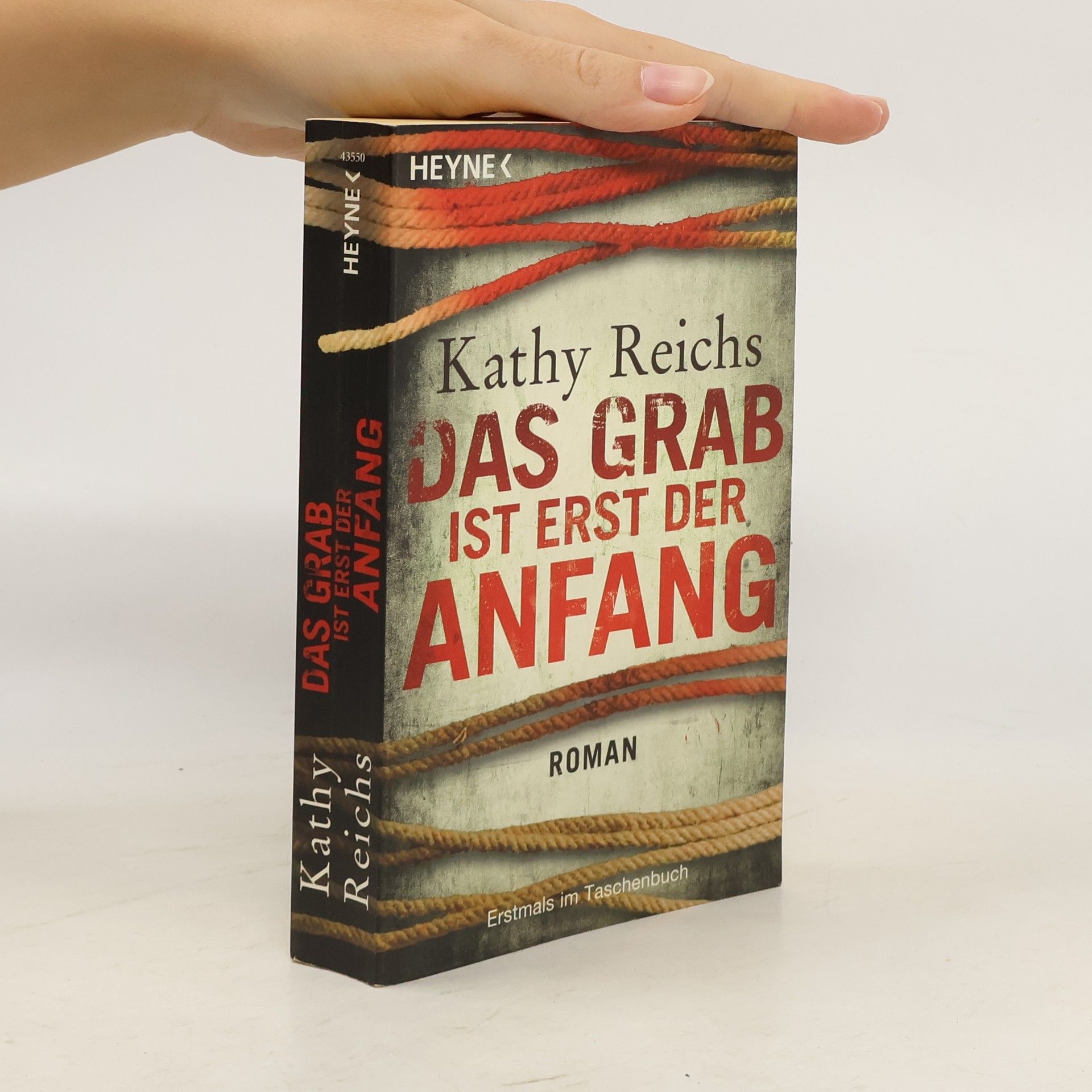 Kathy Reichs Das grab ist erst der anfang