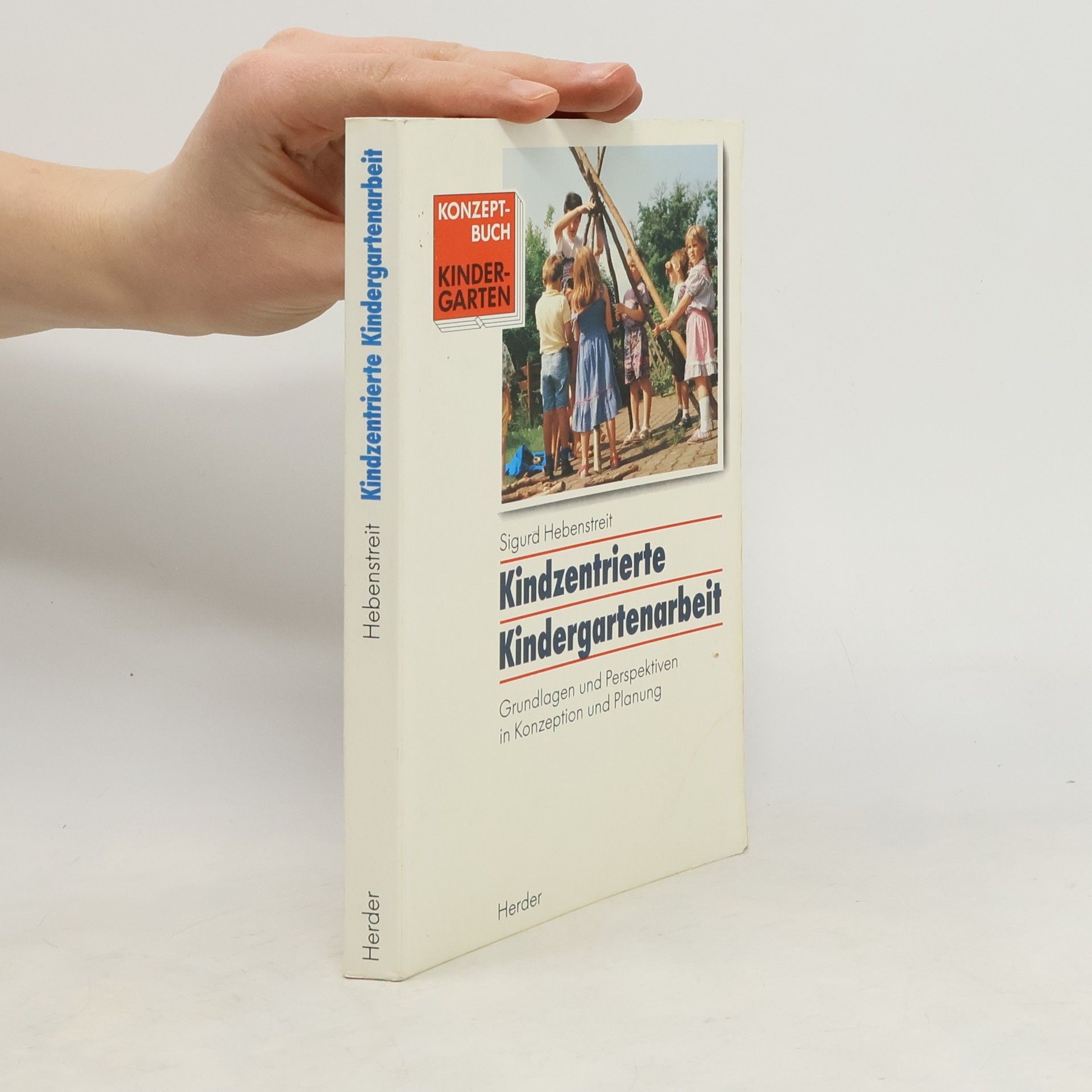 Kindzentrierte Kindergartenarbeit