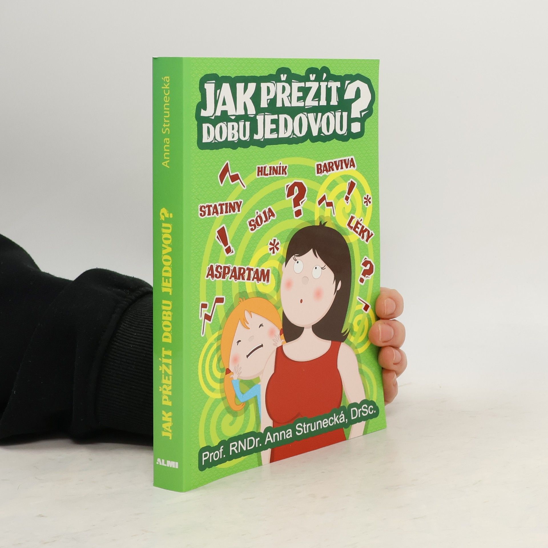 Jak přežít dobu jedovou?