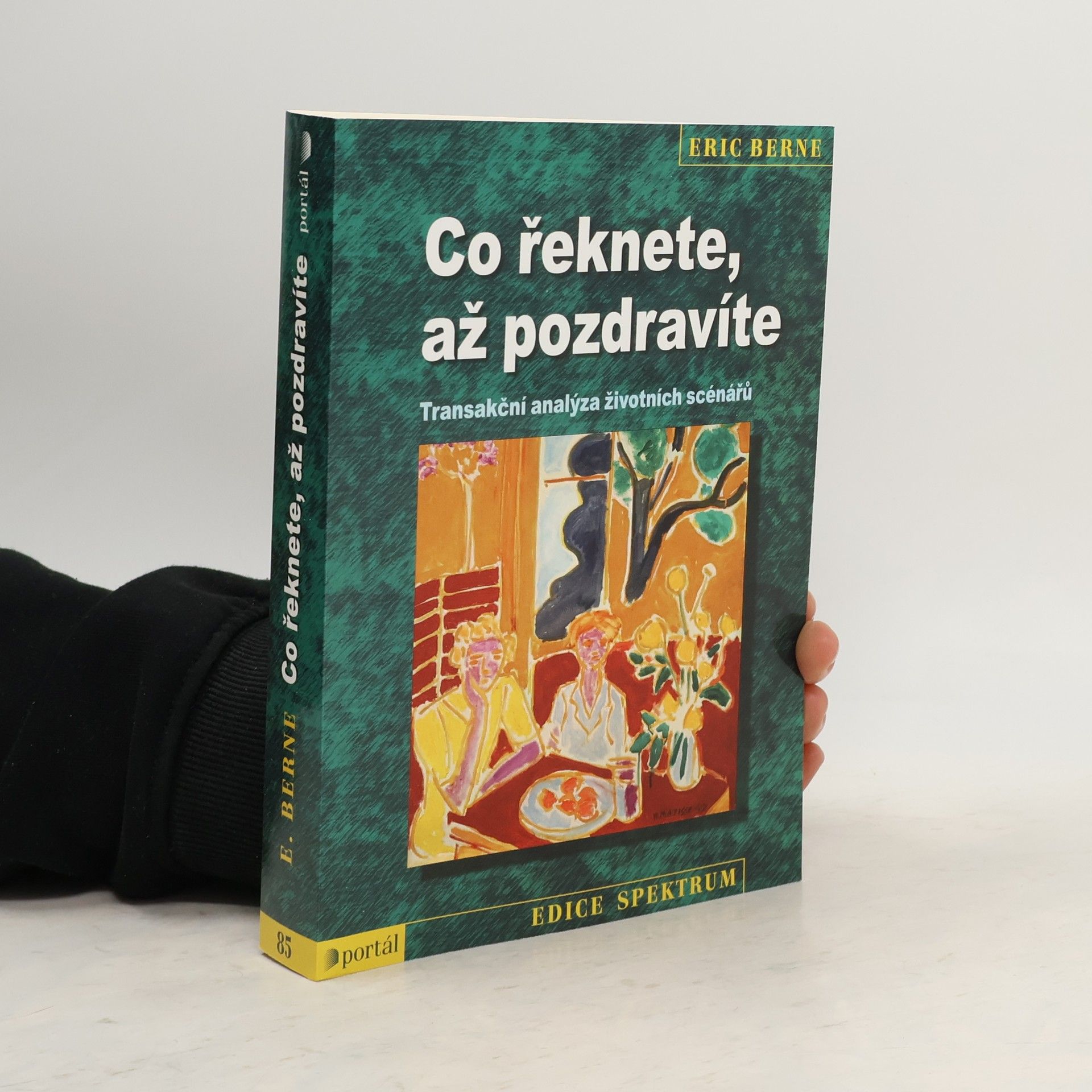 Co řeknete, až pozdravíte: Transakční analýza životních scénářů
