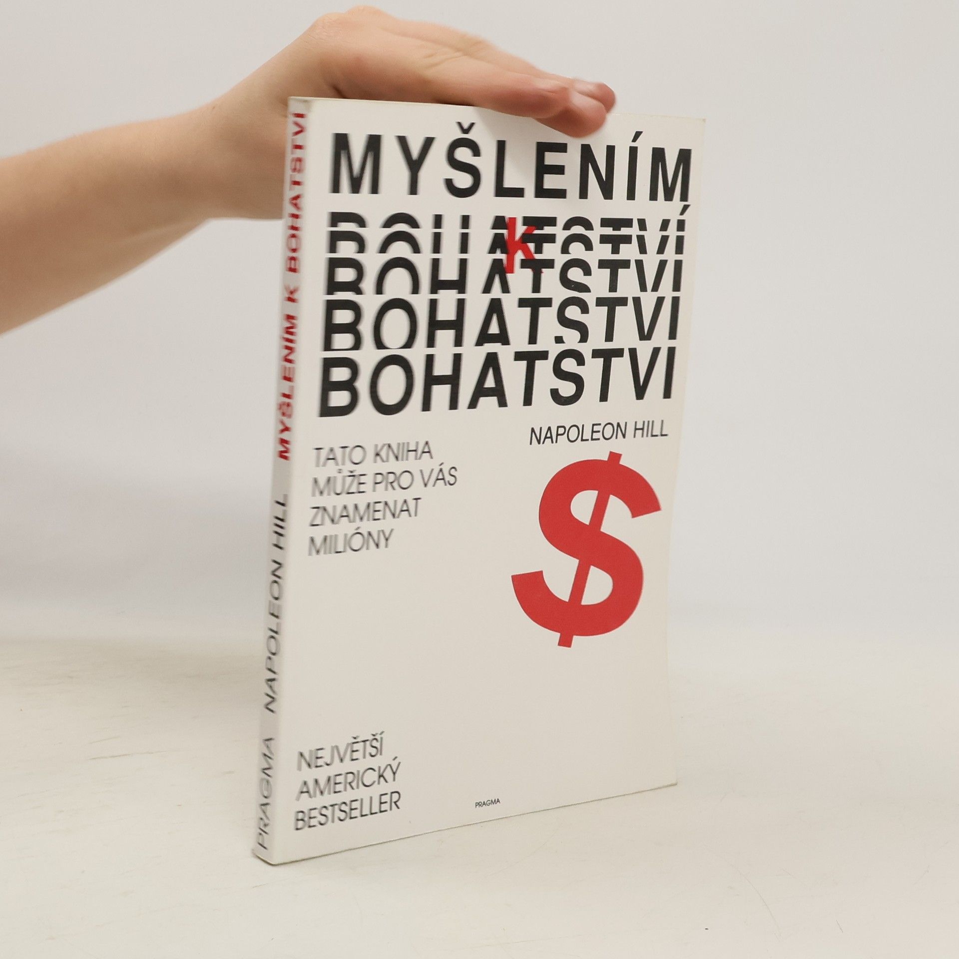 Napoleon Hill Myšlením k bohatství