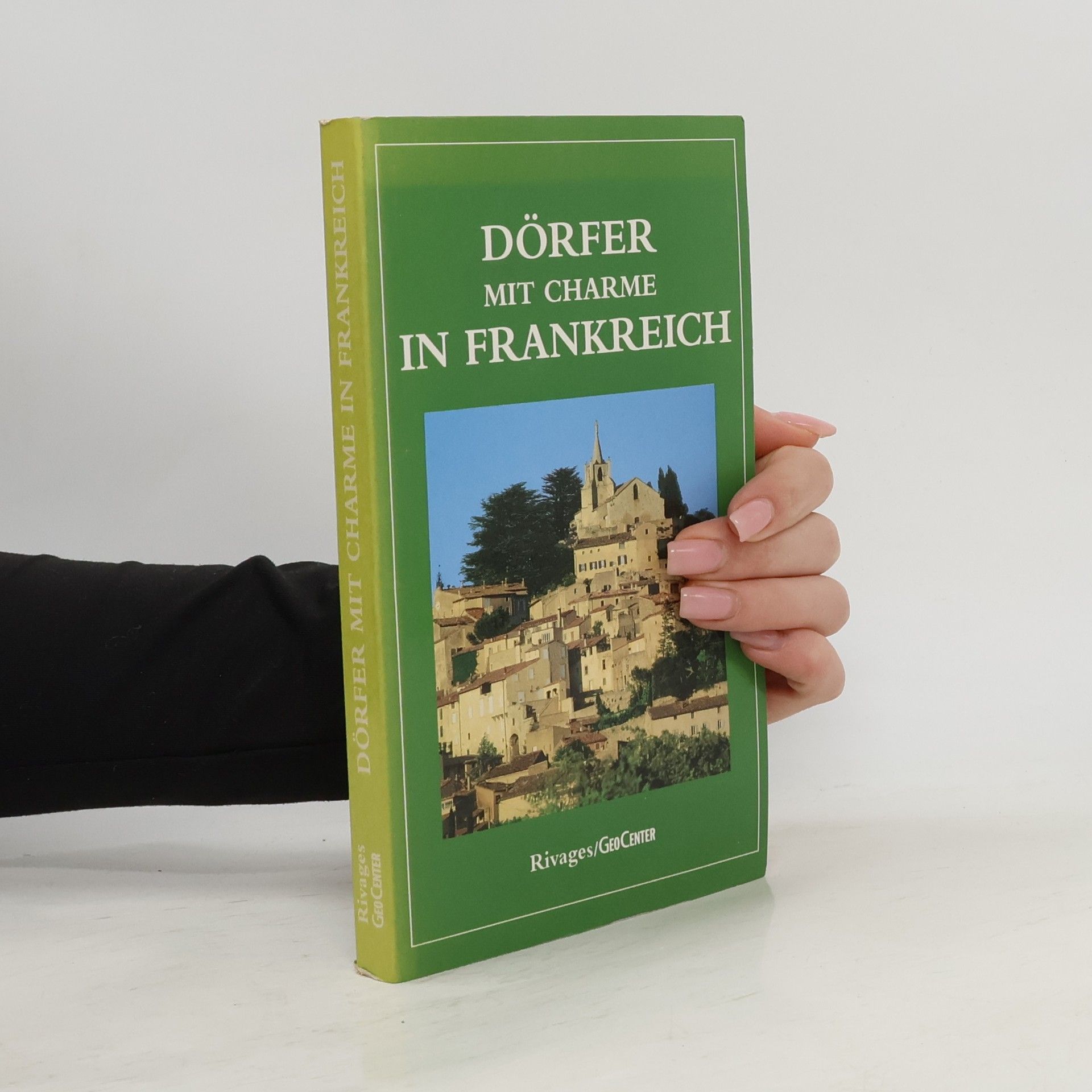 Nathalie Mouriès Dörfer mit Charme in Frankreich