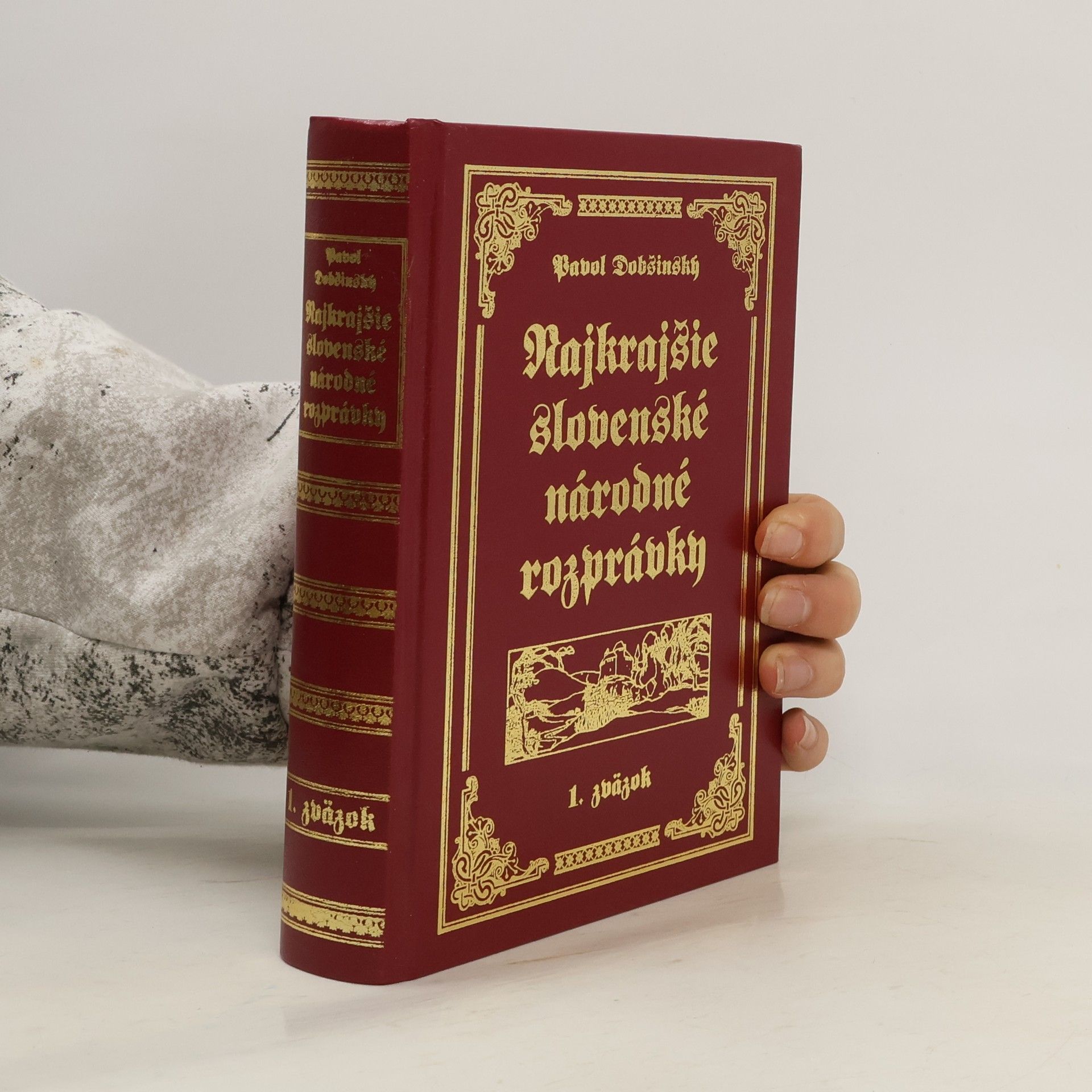 Pavol Dobšinský Najkrajšie slovenské národné rozprávky. 1. zväzok