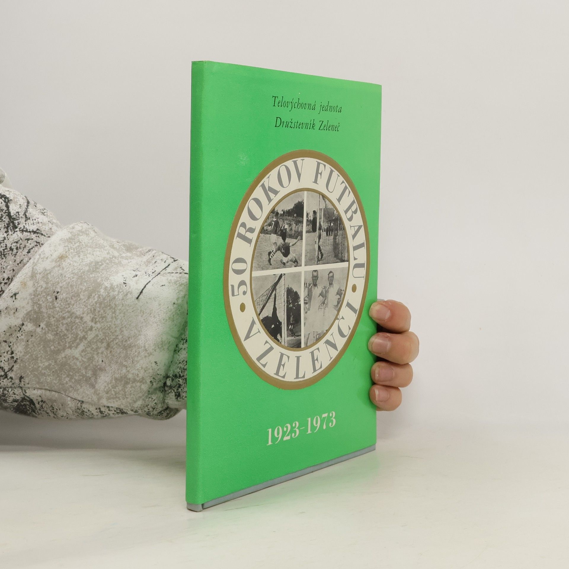 Autores varios 50 rokov futbalu v Zelenči