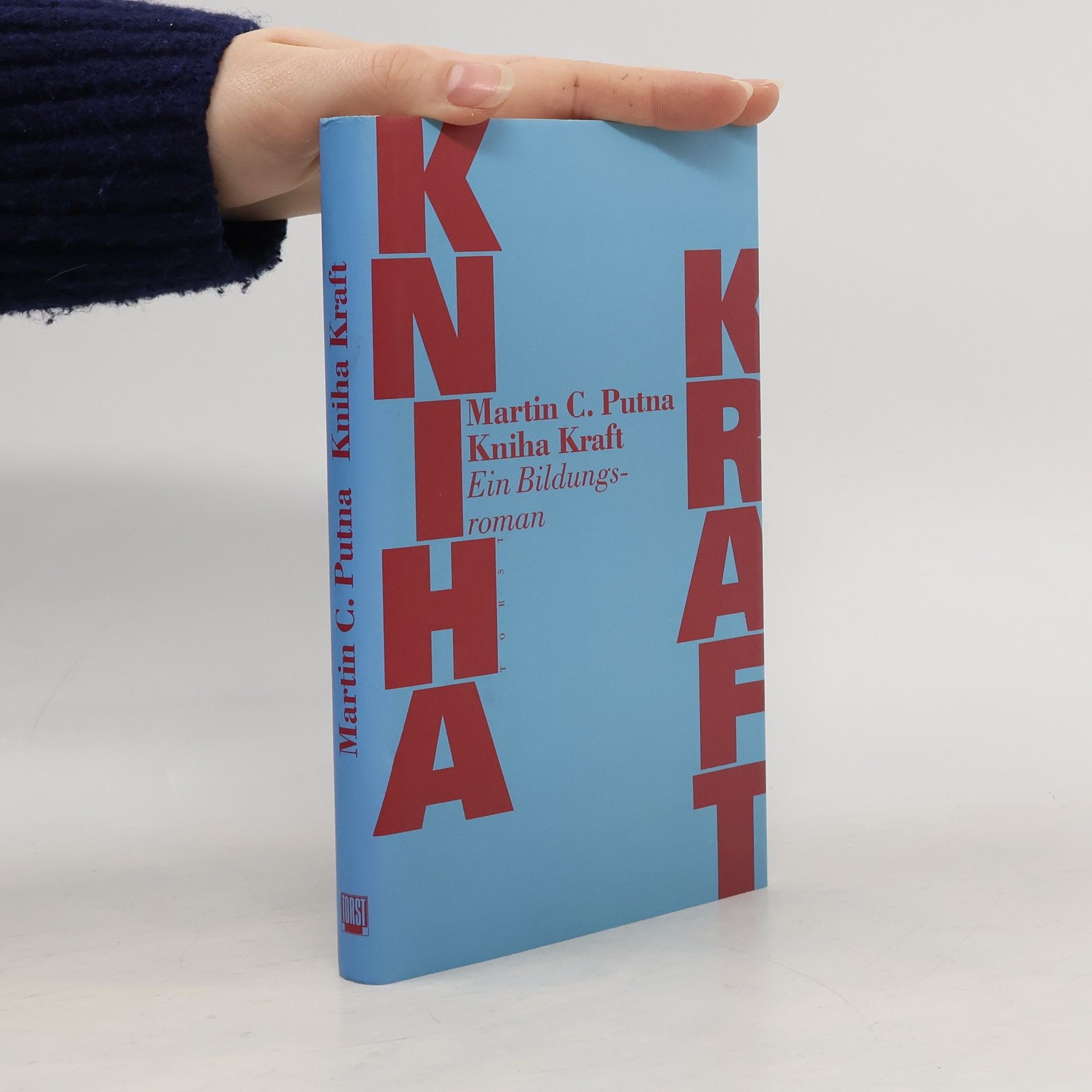 Martin C. Putna Kniha Kraft. Ein Bildungsroman