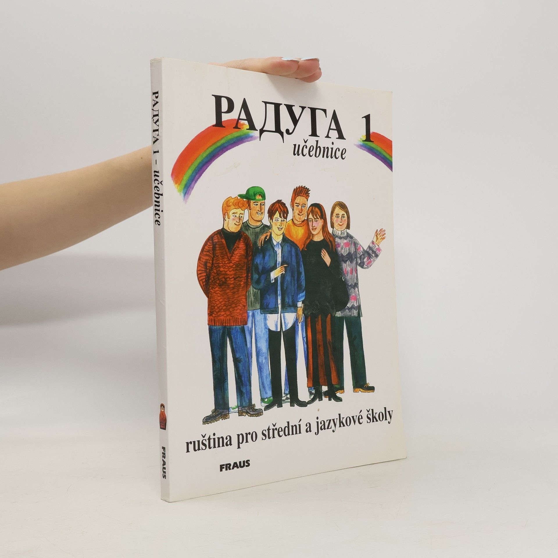 Stanislav Jelínek Raduga: Učebnice. : Ruština pro střední a jazykové školy.. 1. díl