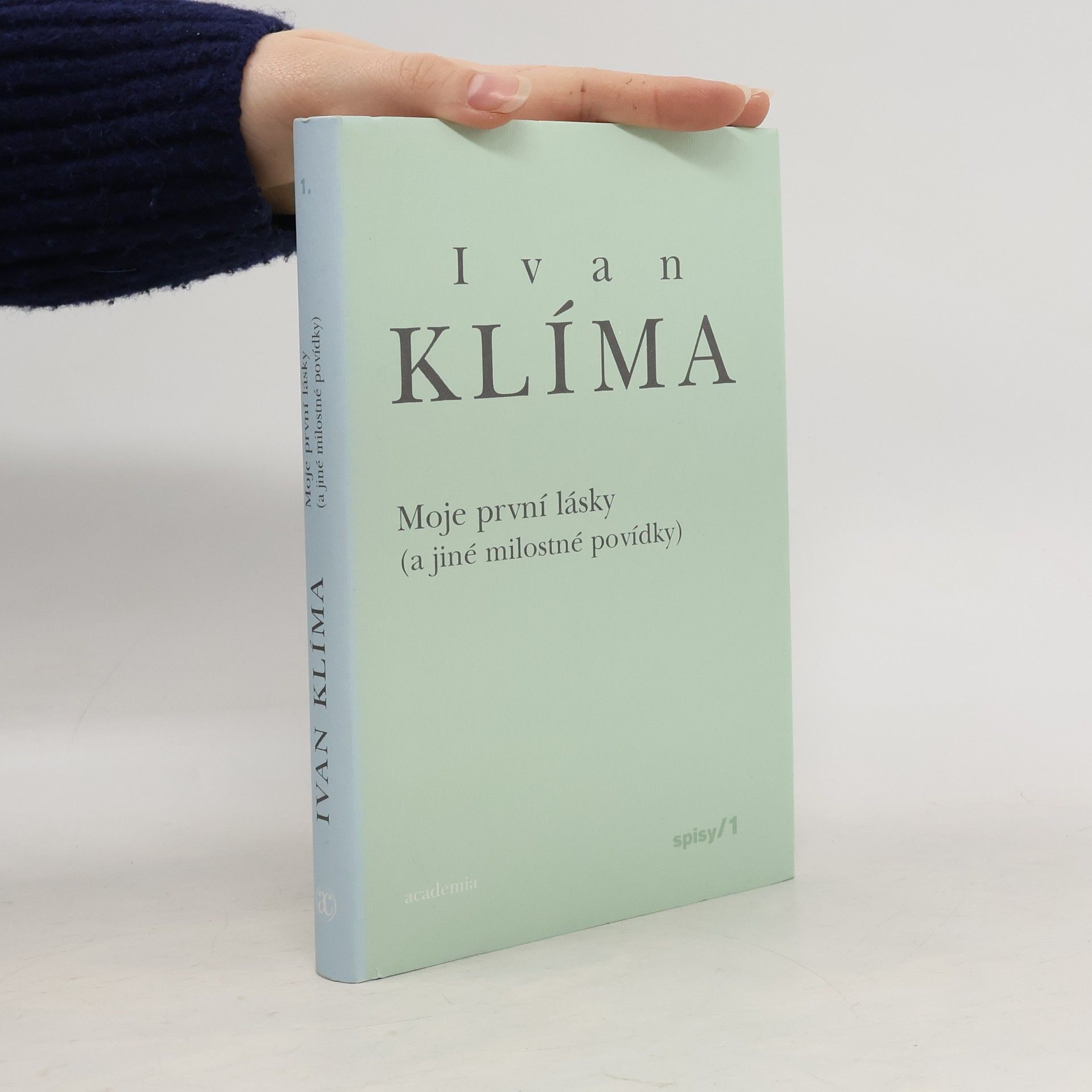 Spisy I. Moje první lásky (a jiné milostné povídky)