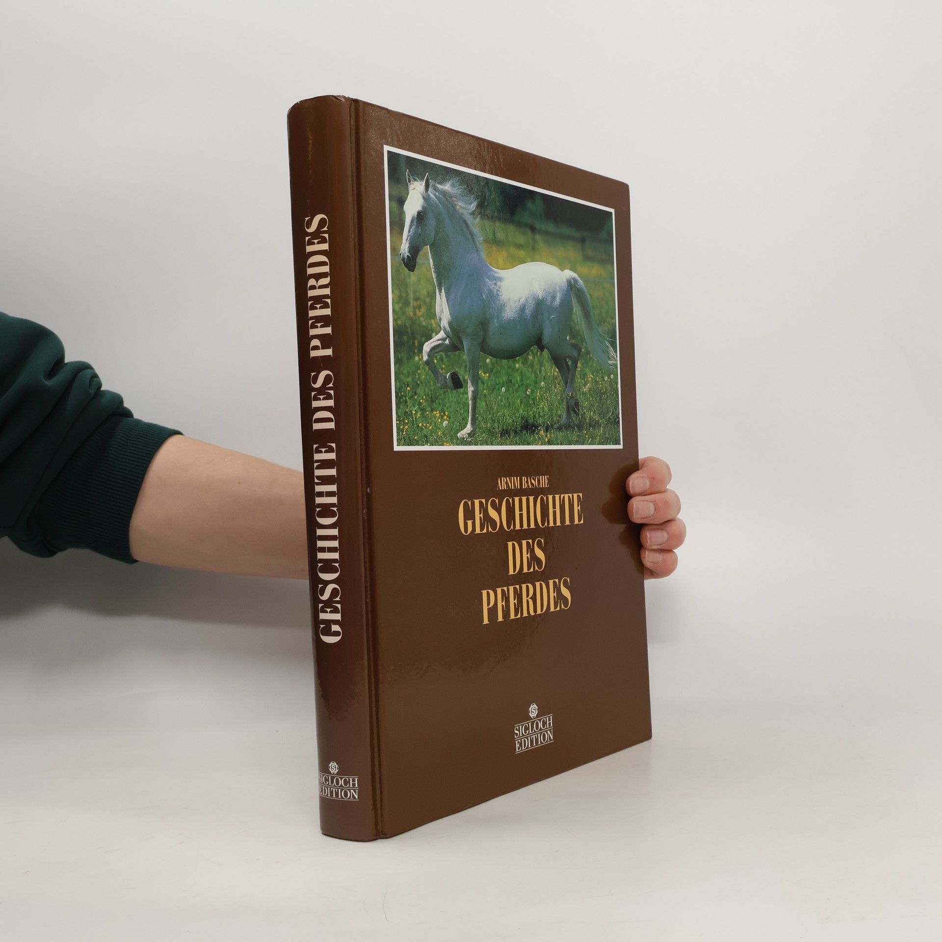 Arnim Basche Geschichte des Pferdes