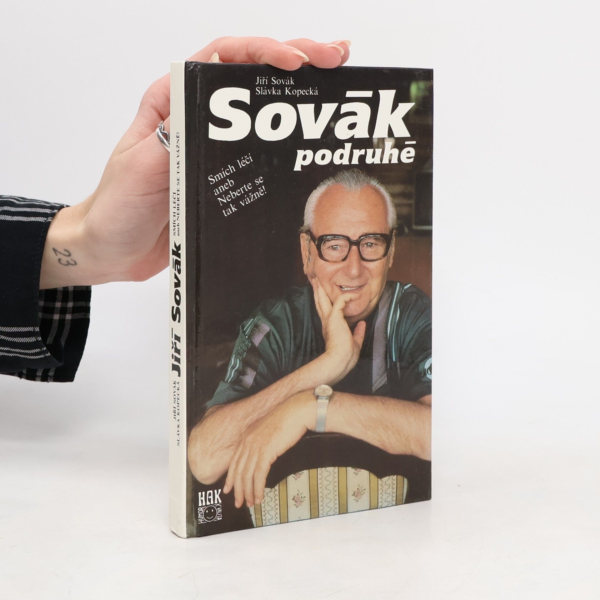 Jiří Sovák Sovák podruhé. Smích léčí aneb Neberte se tak vážně!