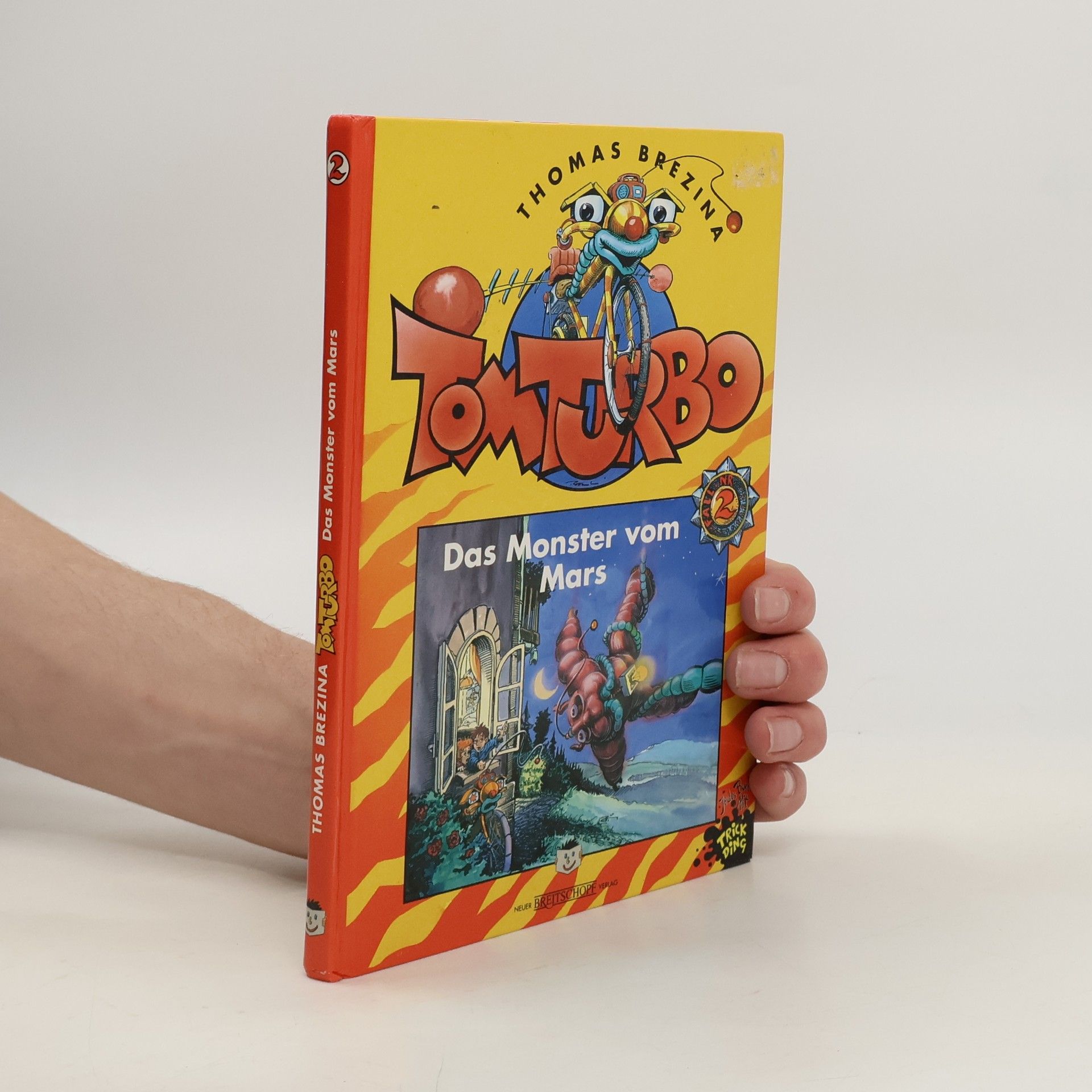 Thomas Brezina Tom Turbo. Das Monster vom Mars