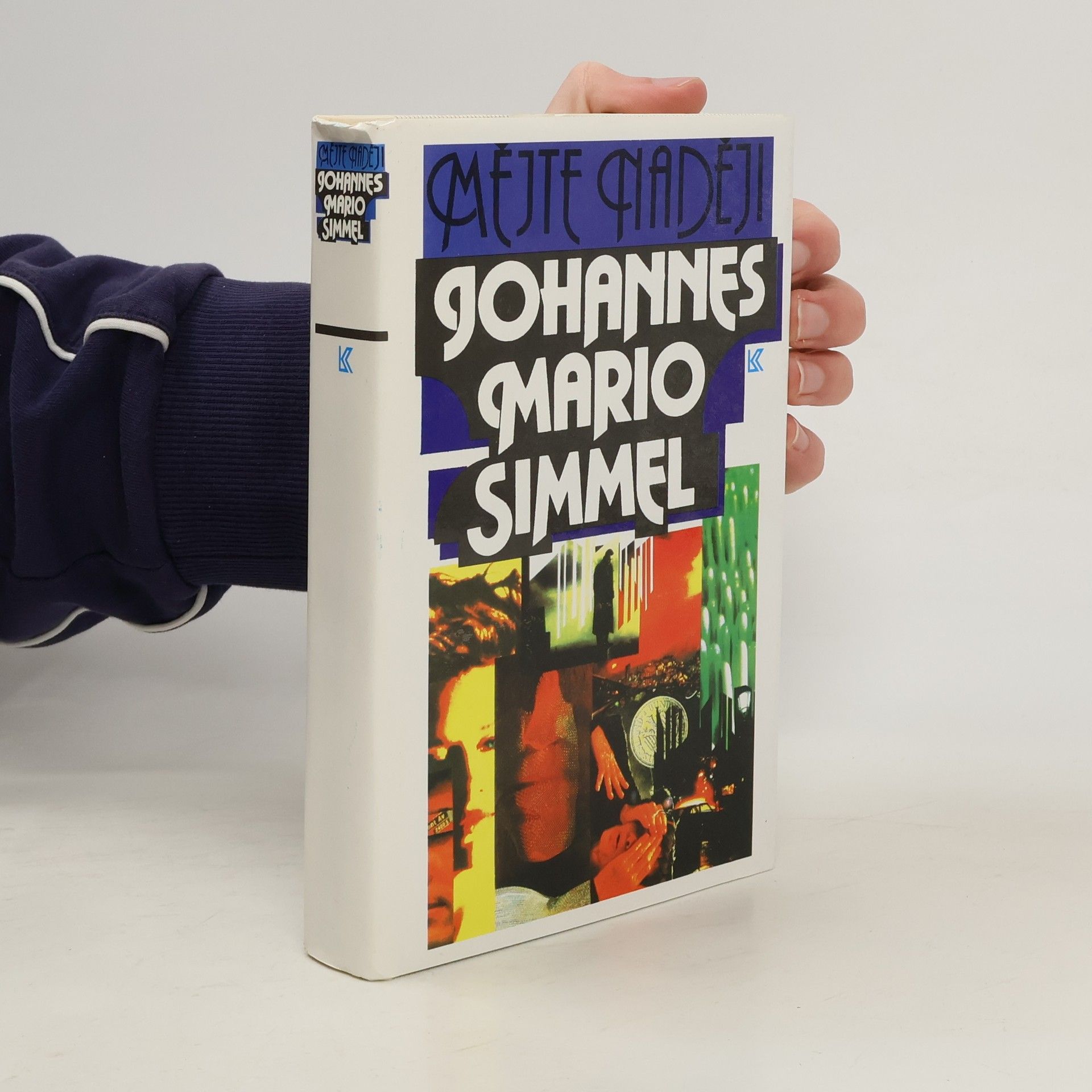 Johannes Mario Simmel Mějte naději