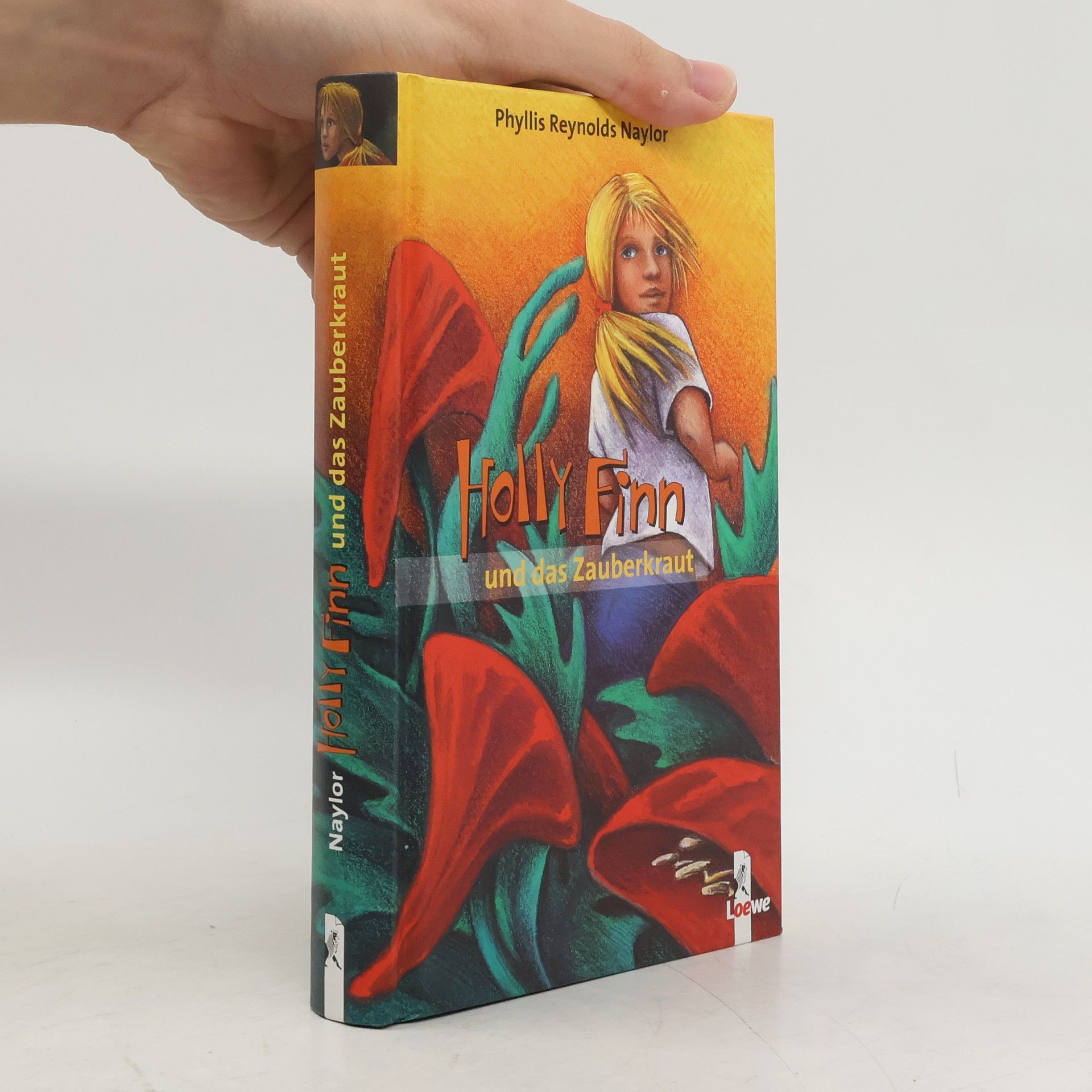 Phyllis Reynolds Naylor Holly Finn und das Zauberkraut