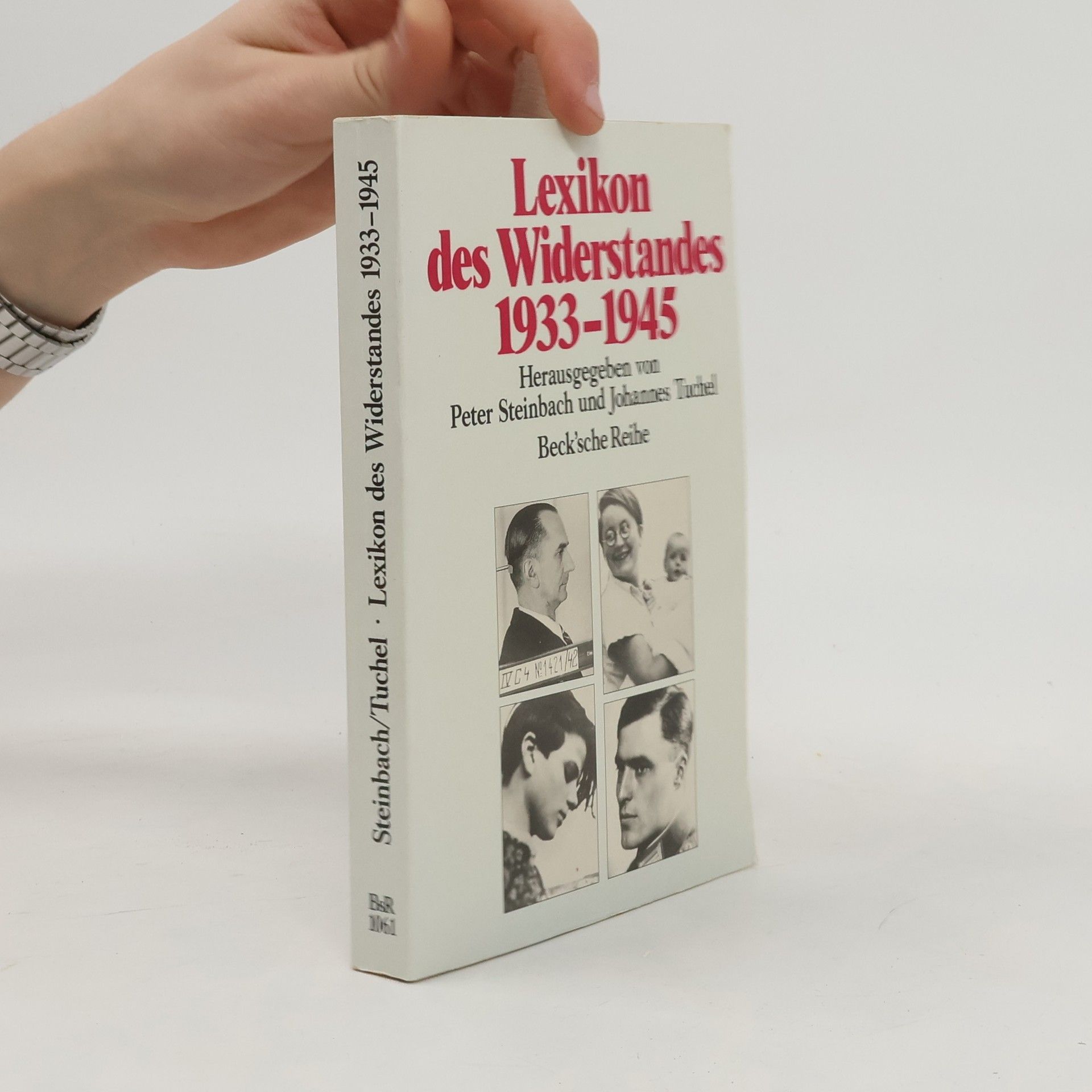 Peter Steinbach Lexikon des Widerstandes 1933 - 1945