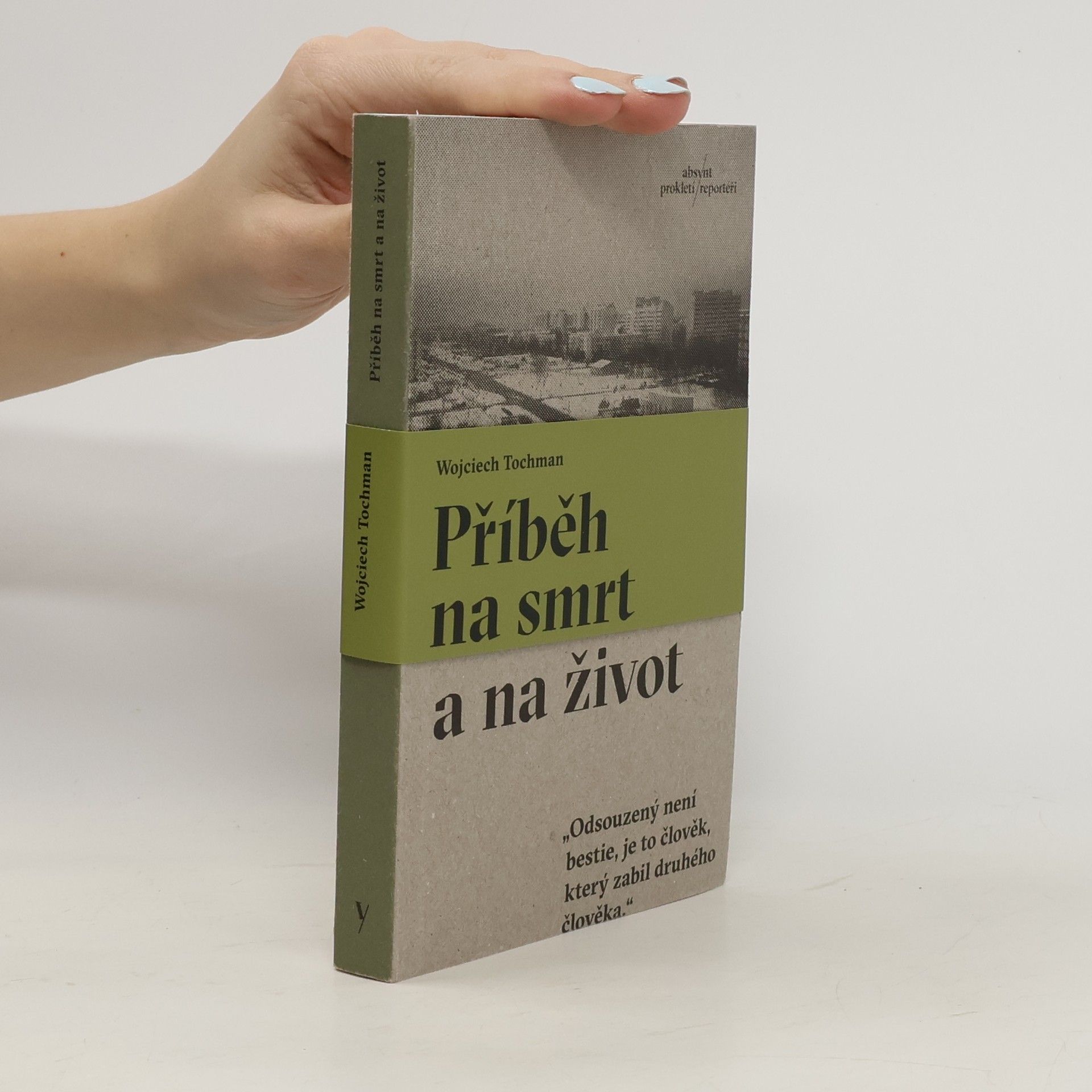Wojciech Tochman Příběh na smrt a na život