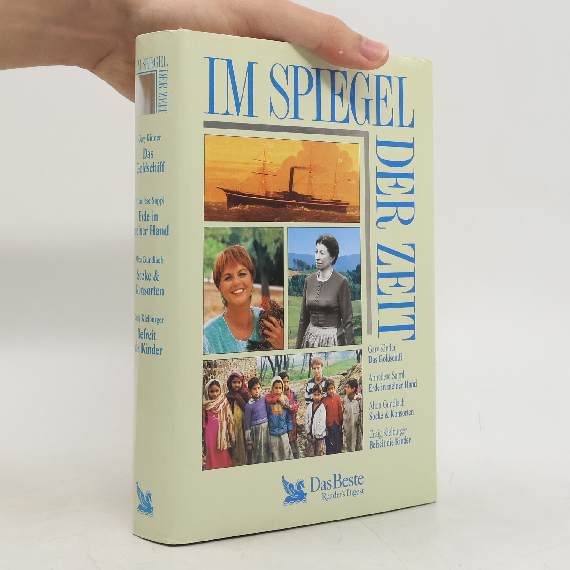 Gary Kinder Im Spiegel der Zeit. Das Goldschiff; Erde in meiner Hand; Socke & Konsorten; Befreit die Kinder