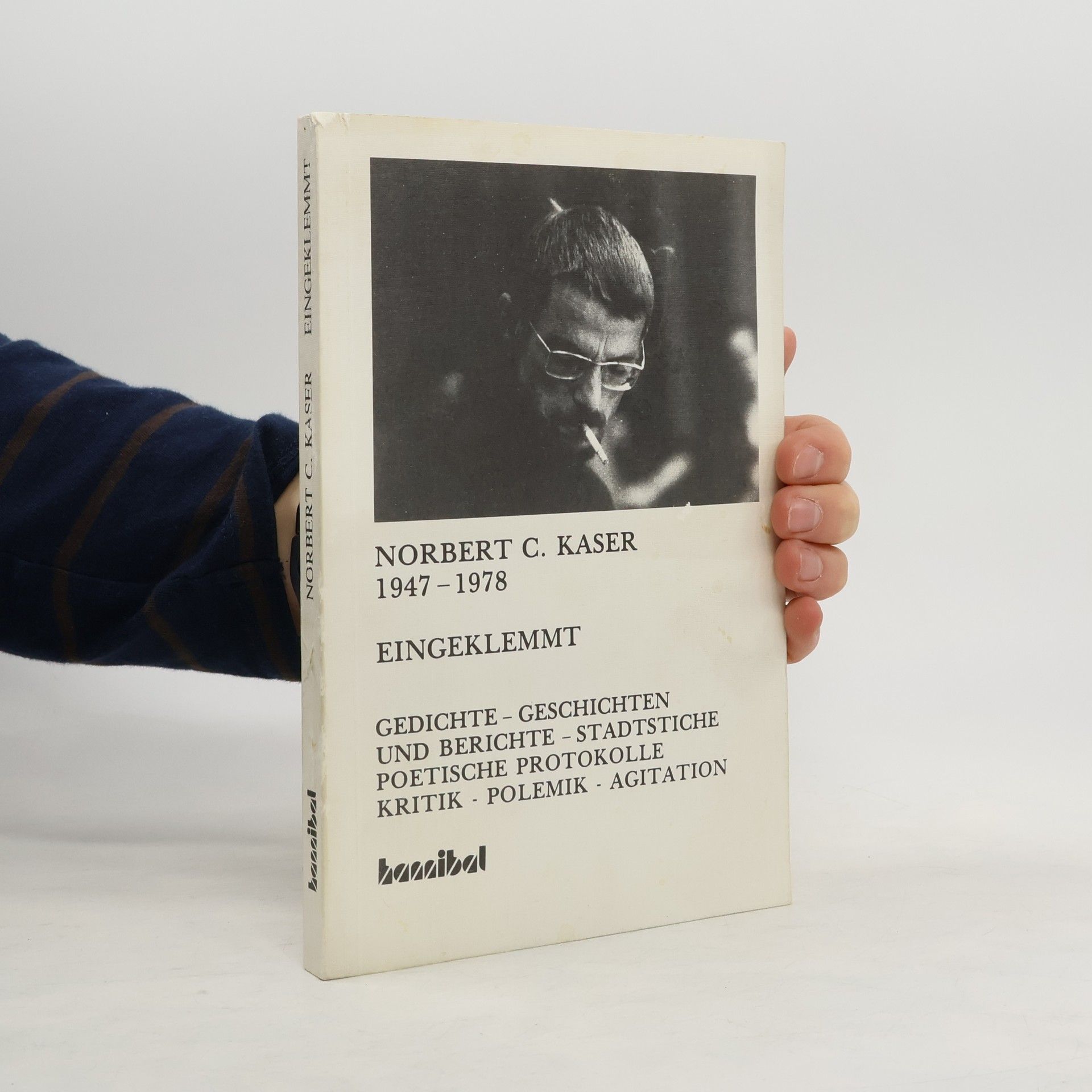 Norbert C. Kaser 1947-1978. Eingeklemmt