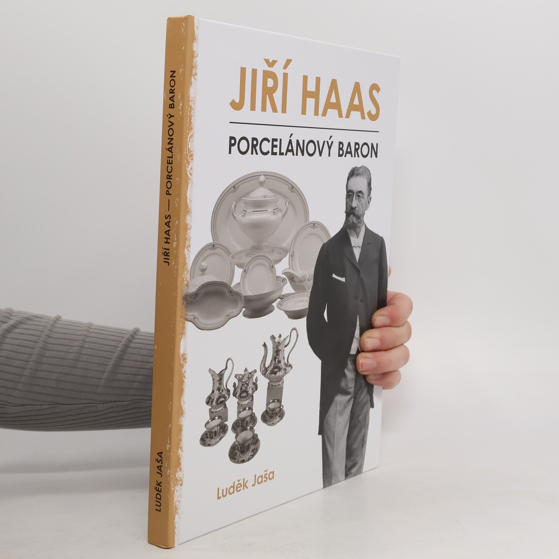 Luděk Jaša Jiří Haas – Porcelánový baron
