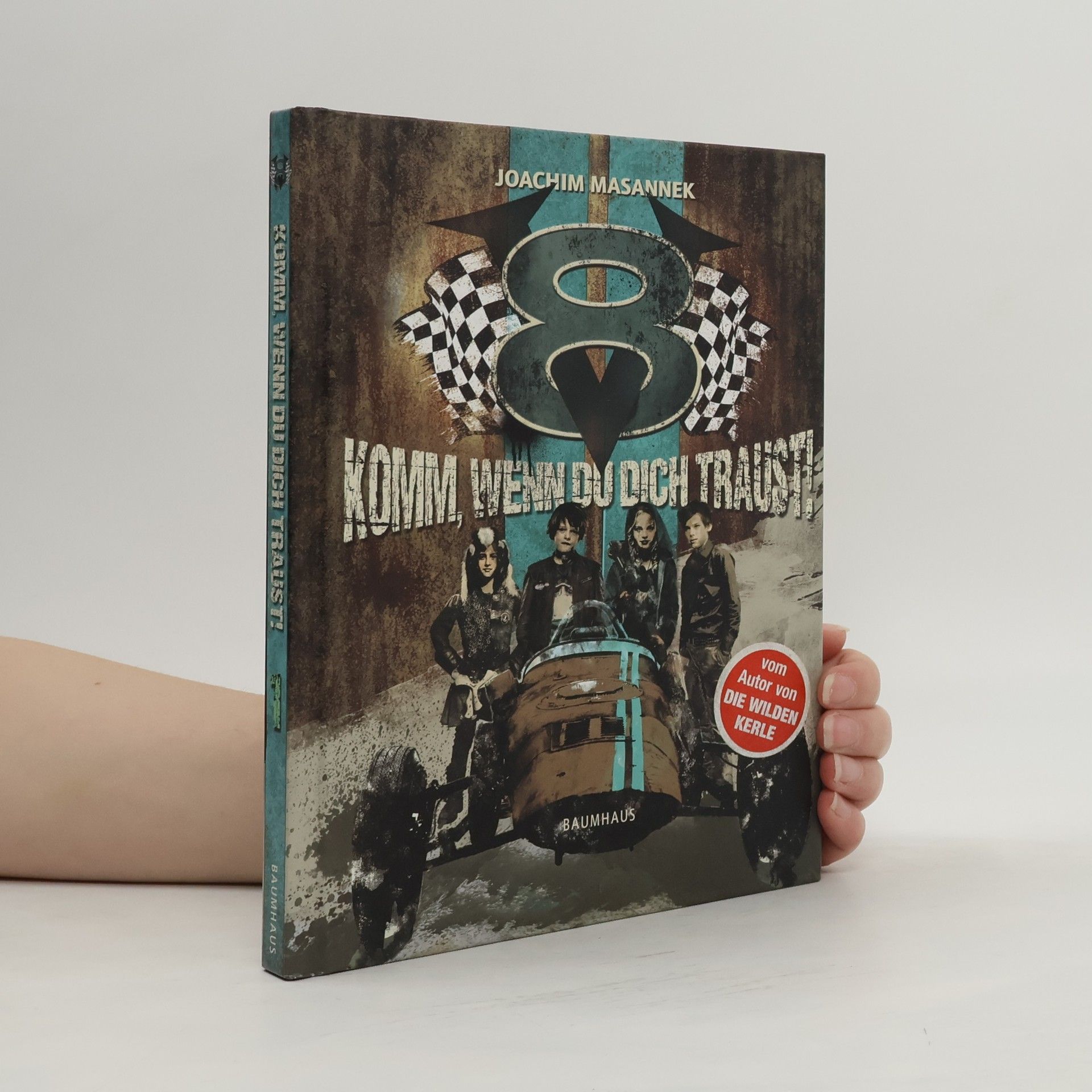 Joachim Masannek V8. Komm, wenn du dich traust!