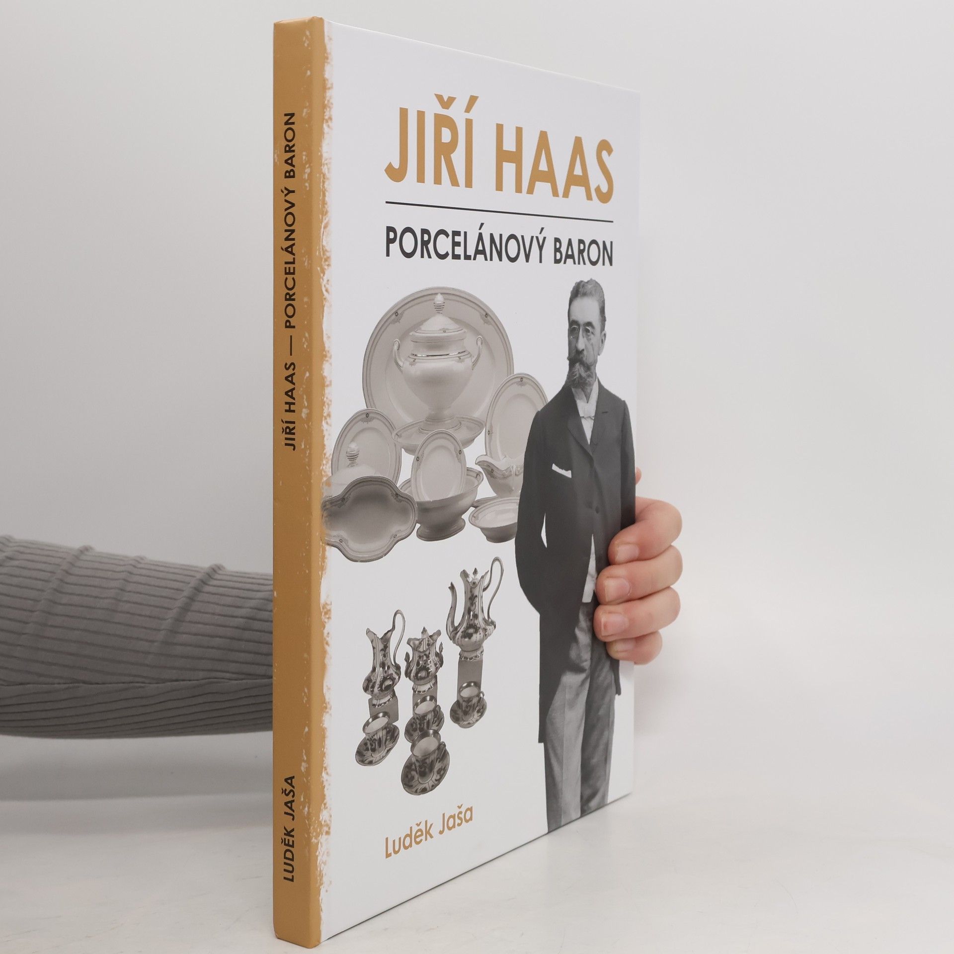 Luděk Jaša Jiří Haas – Porcelánový baron