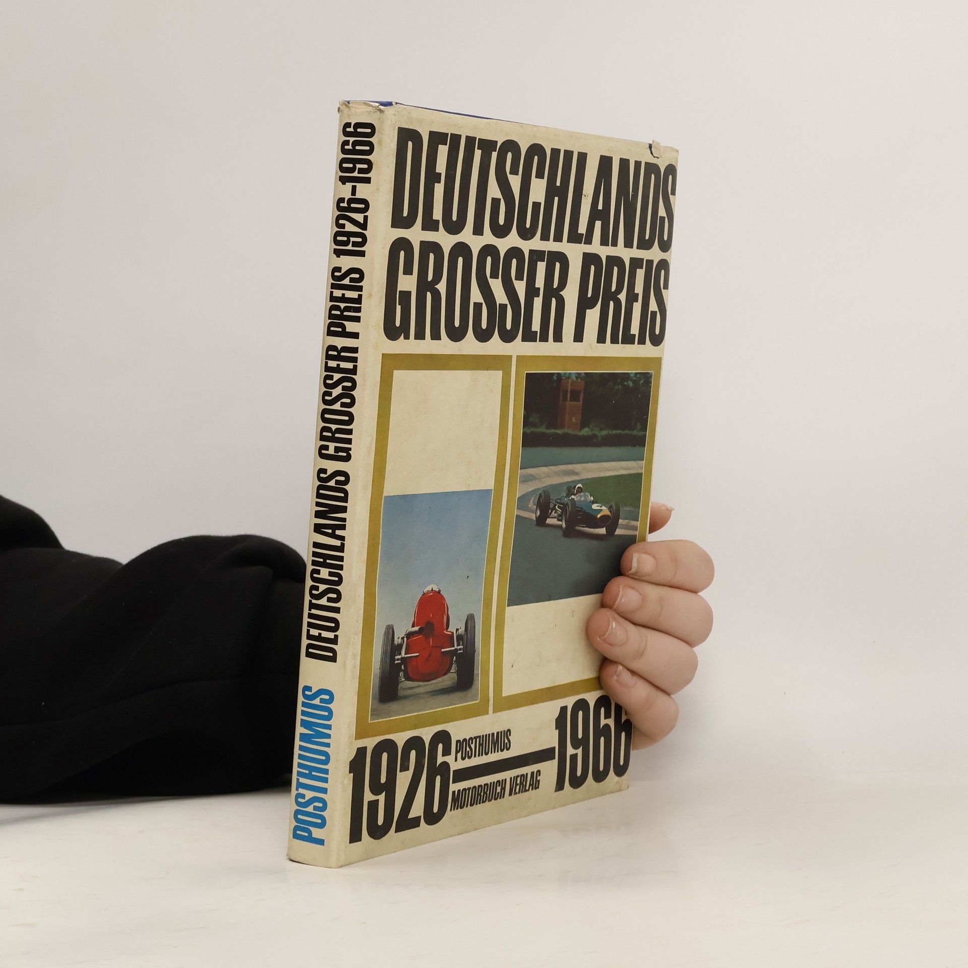 Cyrill Posthumus Deutschlands Grosser Preis 1926-1966