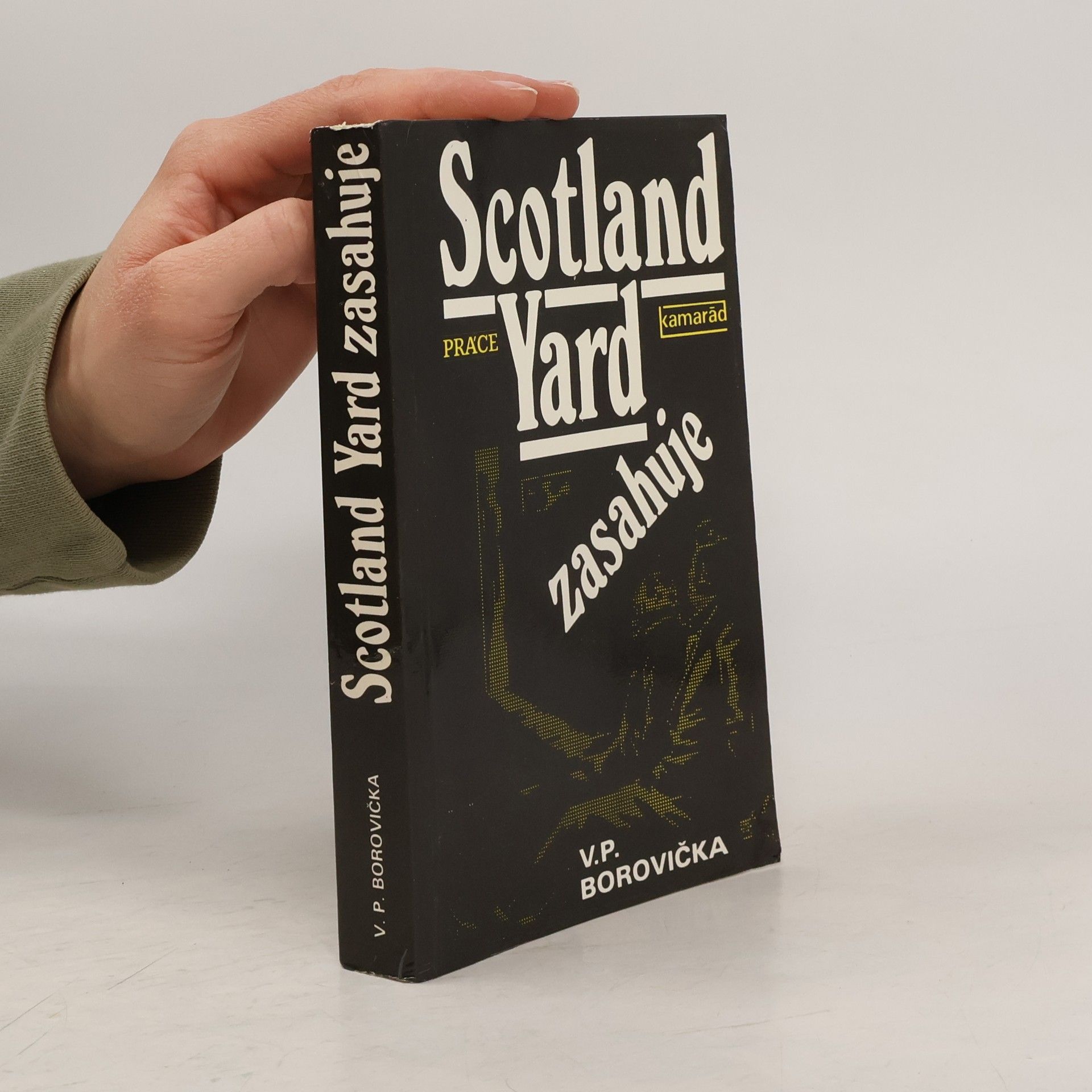 Václav Pavel Borovička Scotland Yard zasahuje