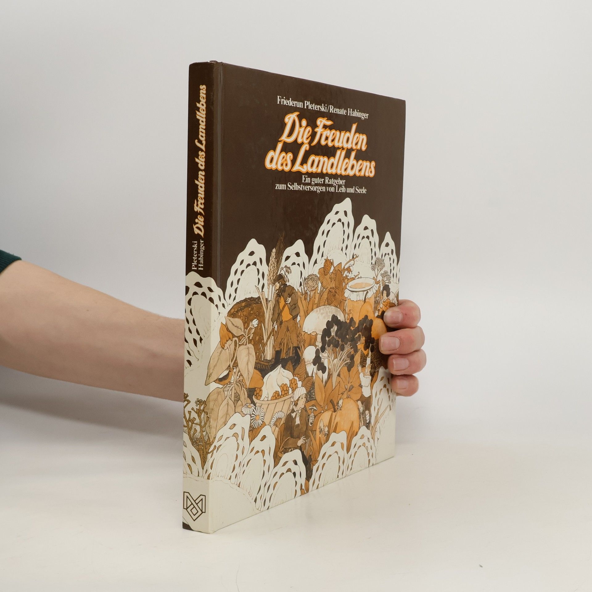 Friederun Pleterski Die Freuden des Landlebens