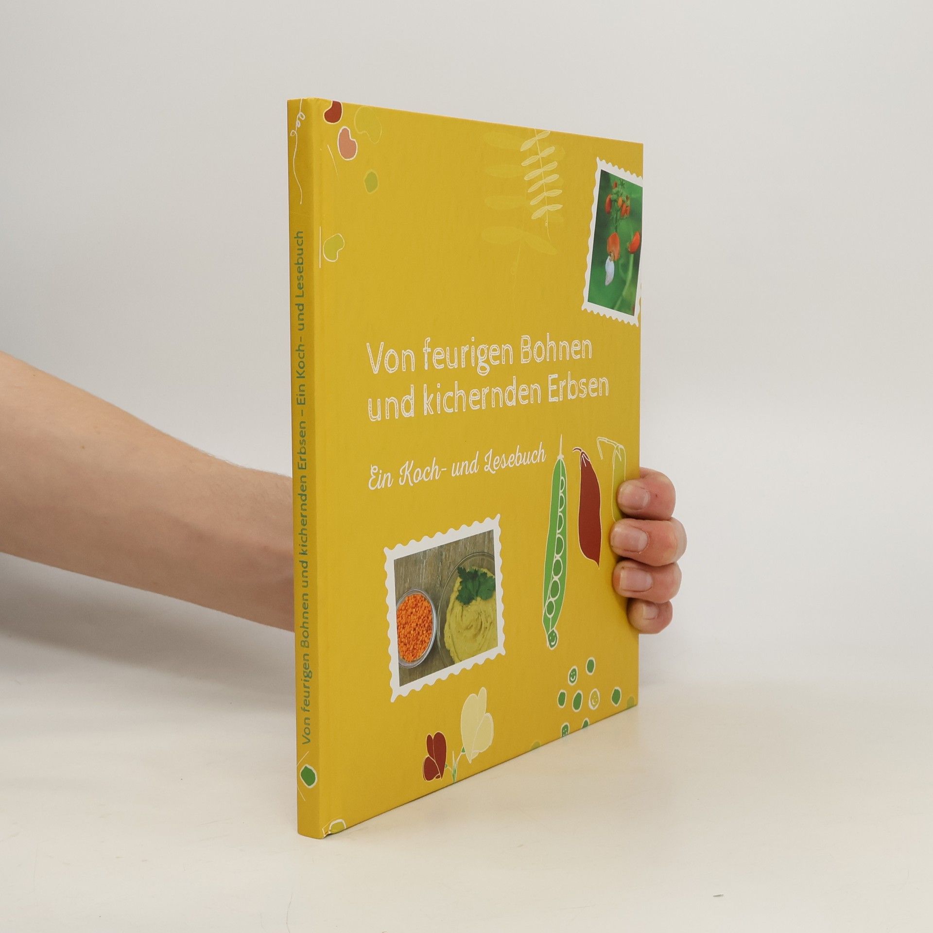 Autores varios Von feurigen Bohnen und kichernden Erbsen