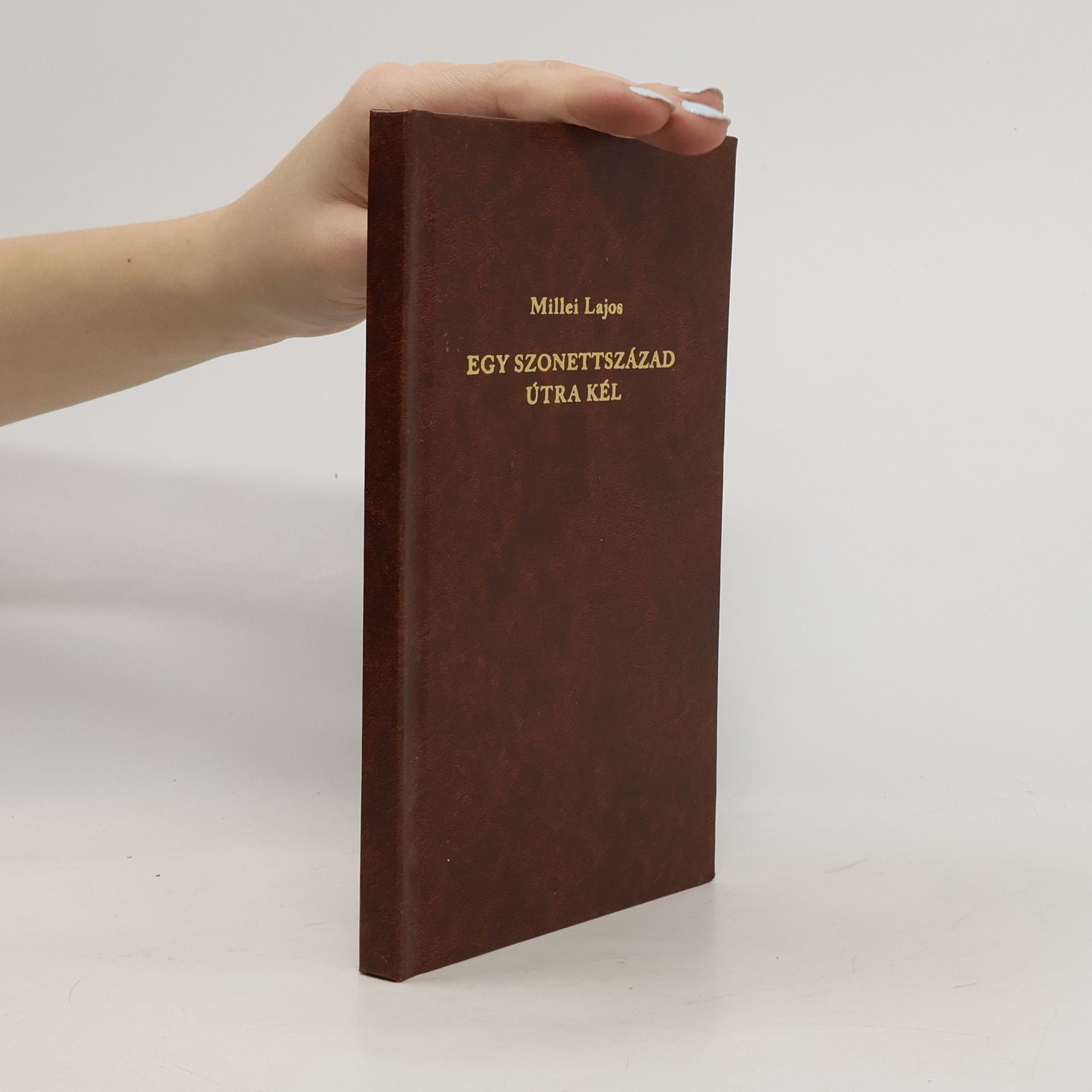 Millei Lajos Egy szonettszázad útra kél