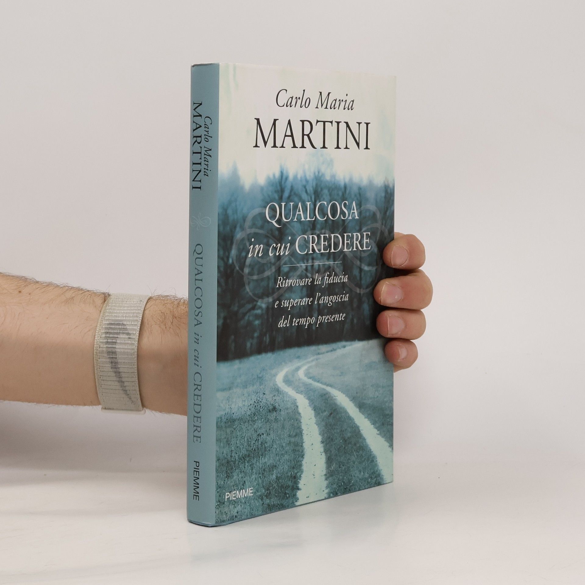 Carlo Maria Martini Qualcosa in cui credere