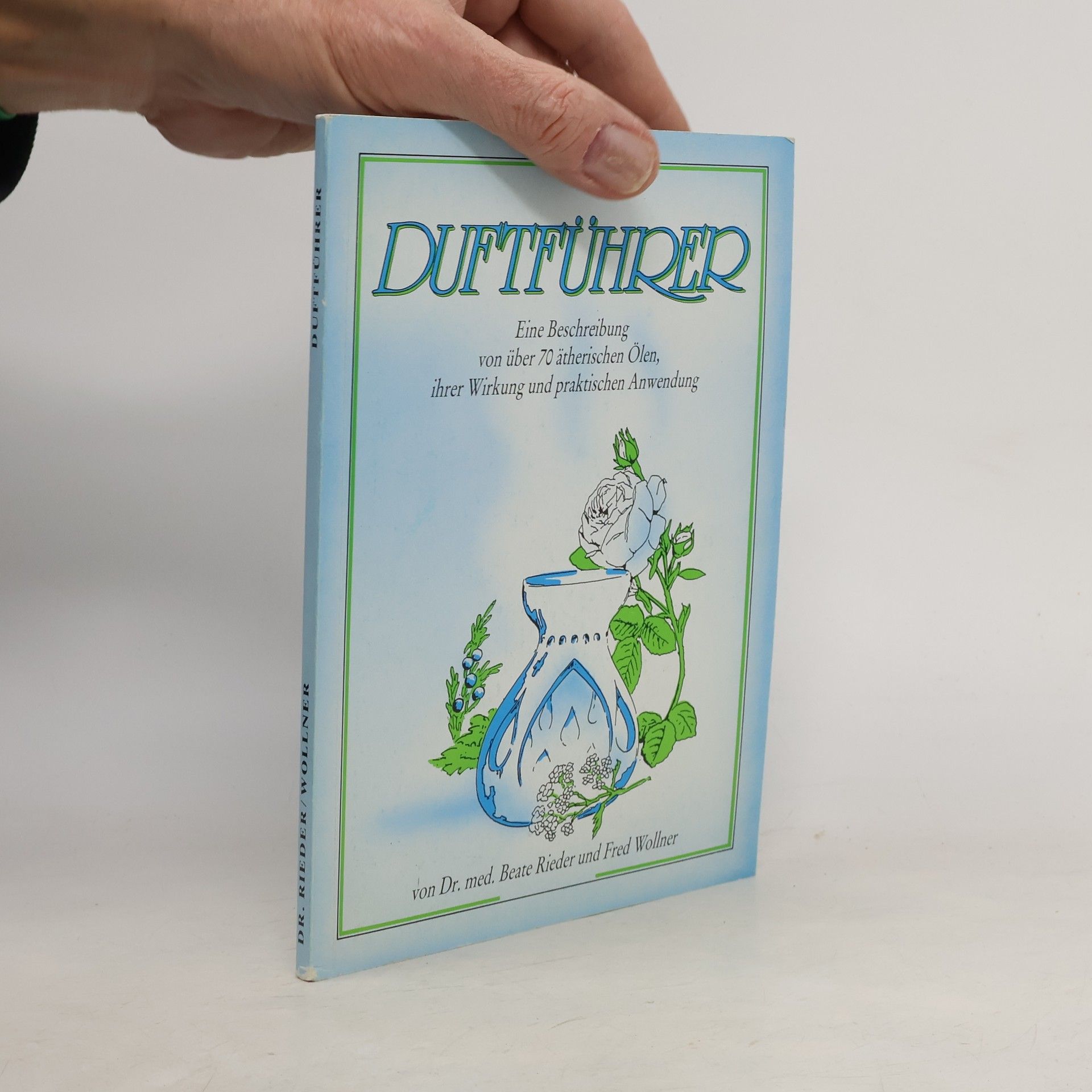 Fred Wollner Beate Rieder Duftführer