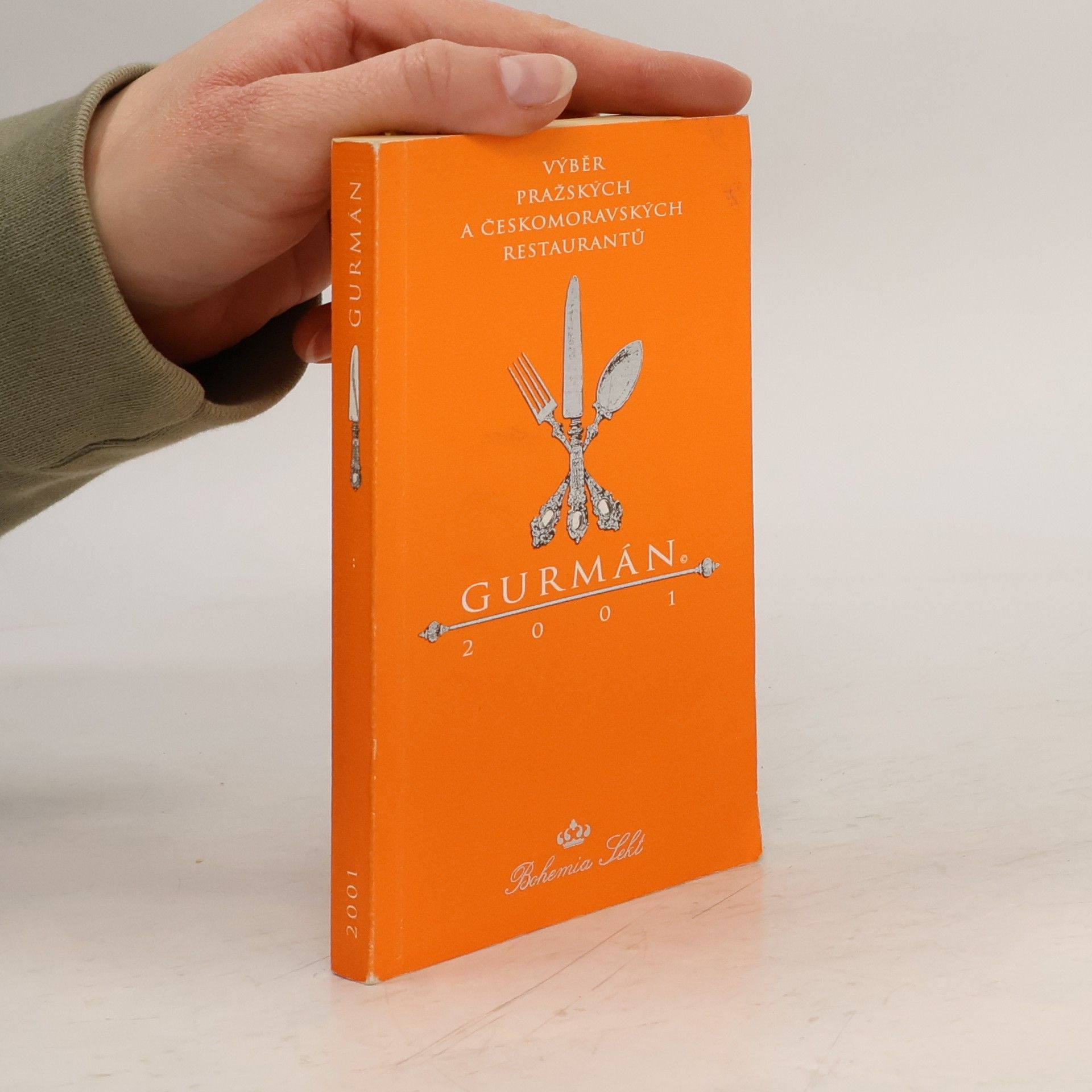 Kolektív autorov Výběr pražských a českomoravských restaurantů : gurmán 2001