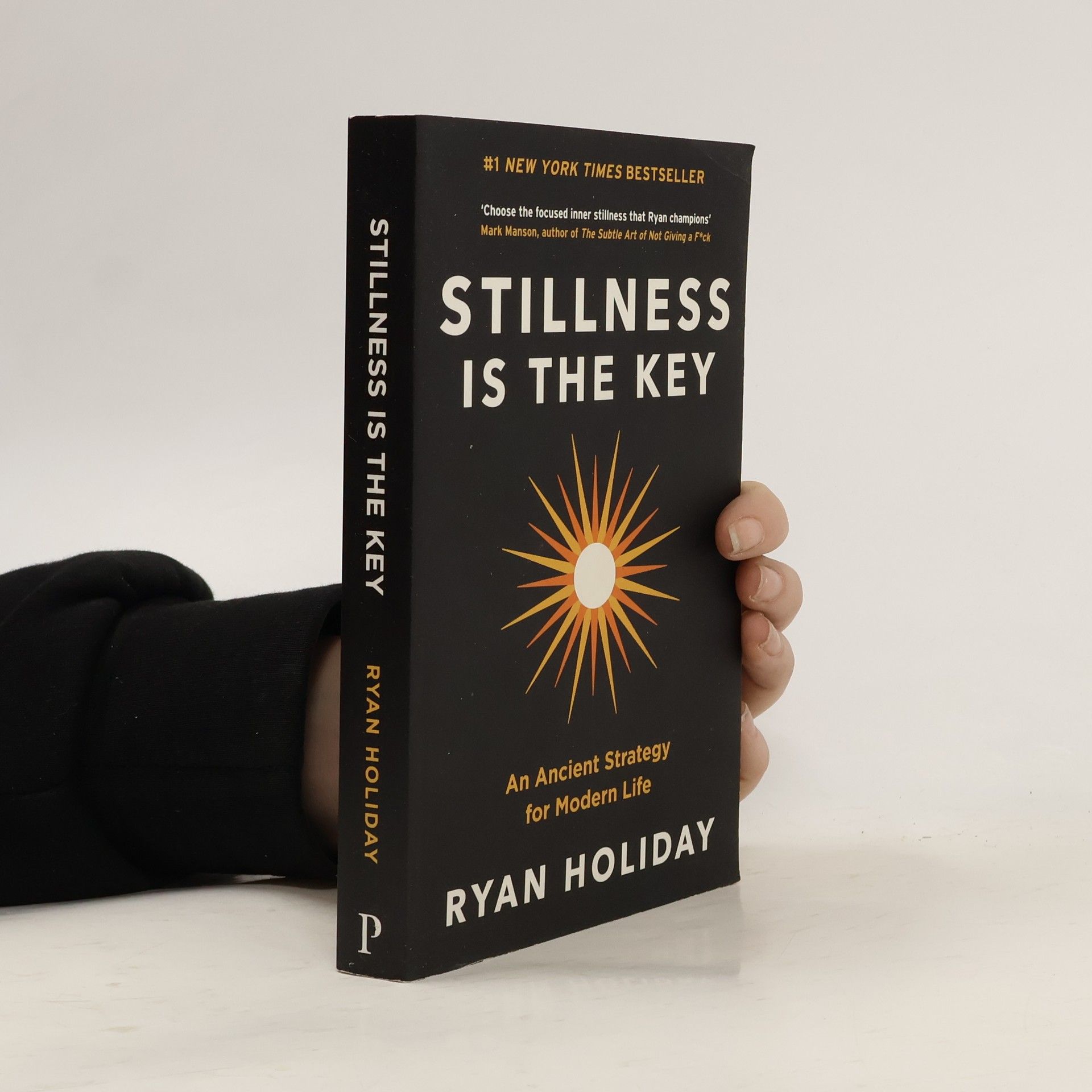 Ryan Holiday Stillness is the Key