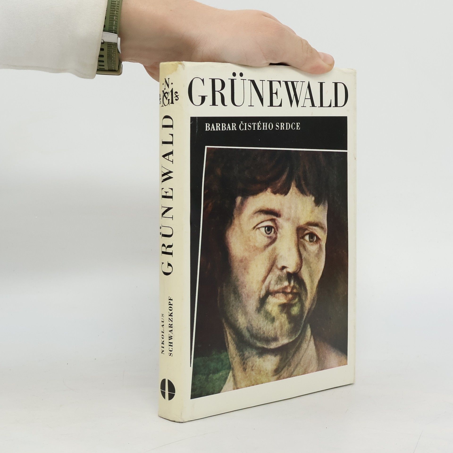 Nikolaus Schwarzkopf Grünewald. Barbar čistého srdce