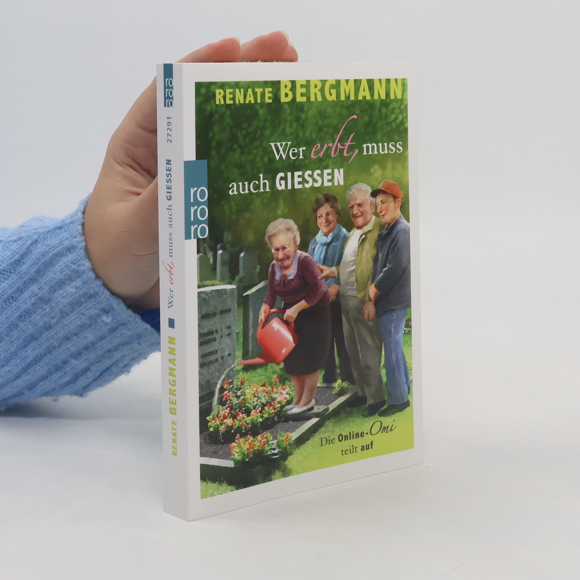 Renate Bergmann Wer erbt, muss auch giessen