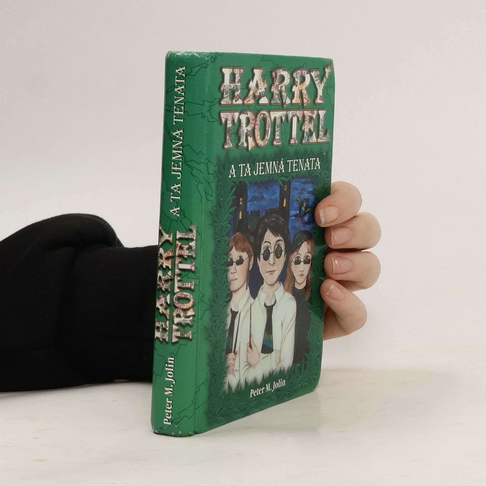 Peter M. Jolin Harry Trottel a ta jemná tenata
