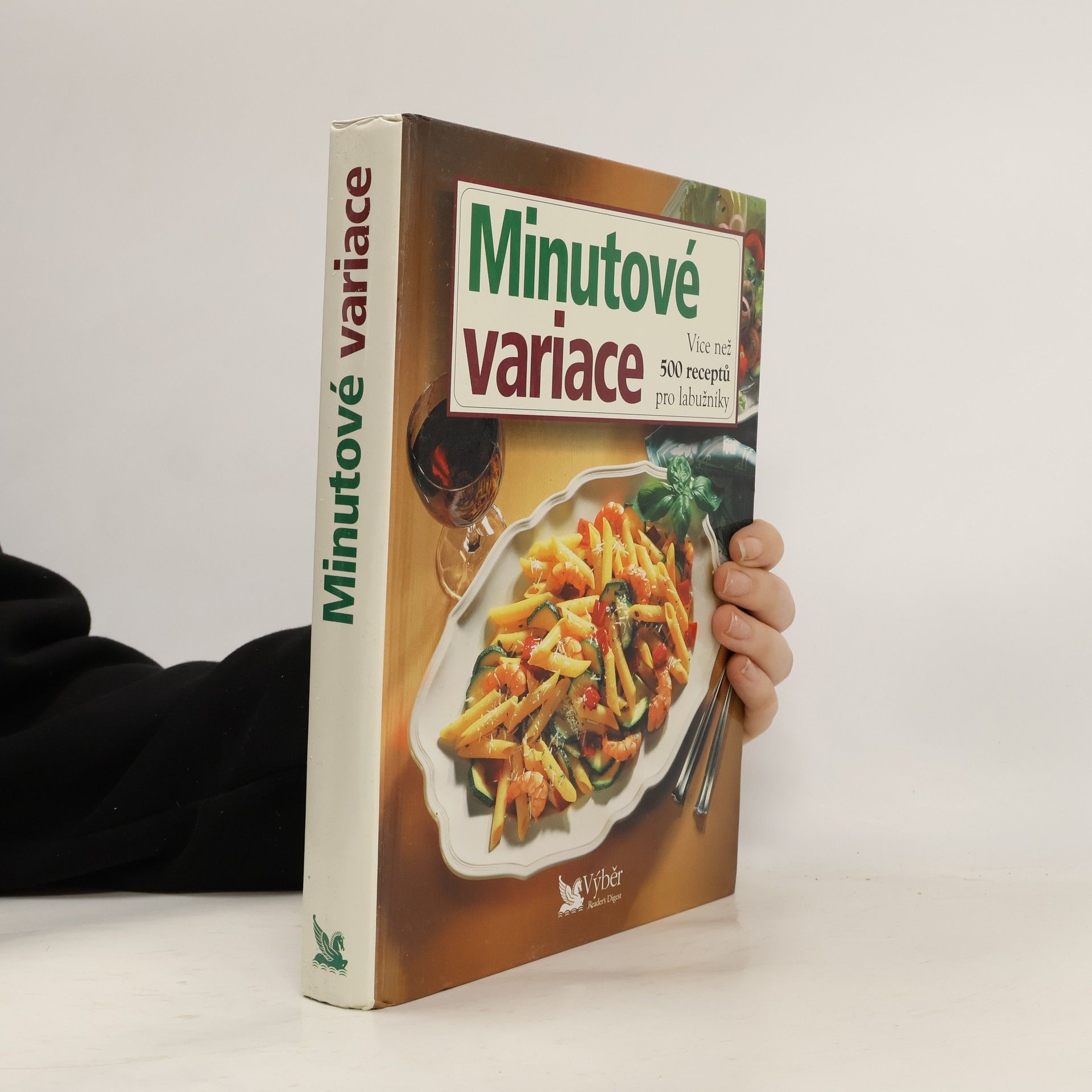 Kolektív autorov Minutové variace. Více než 500 receptů pro labužníky