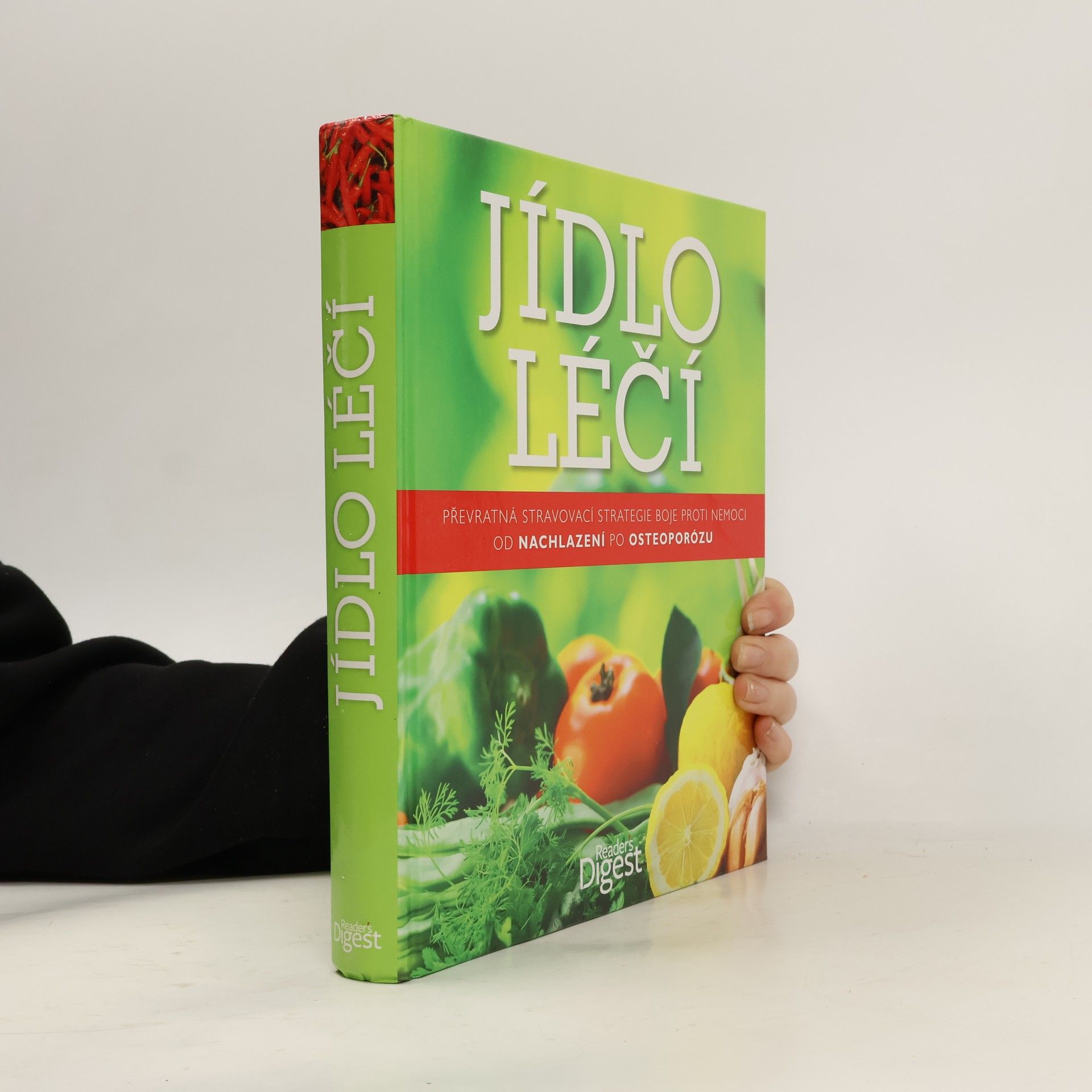 Jídlo léčí. Převratná stravovací strategie boje proti nemoci od nachlazení po osteoporózu