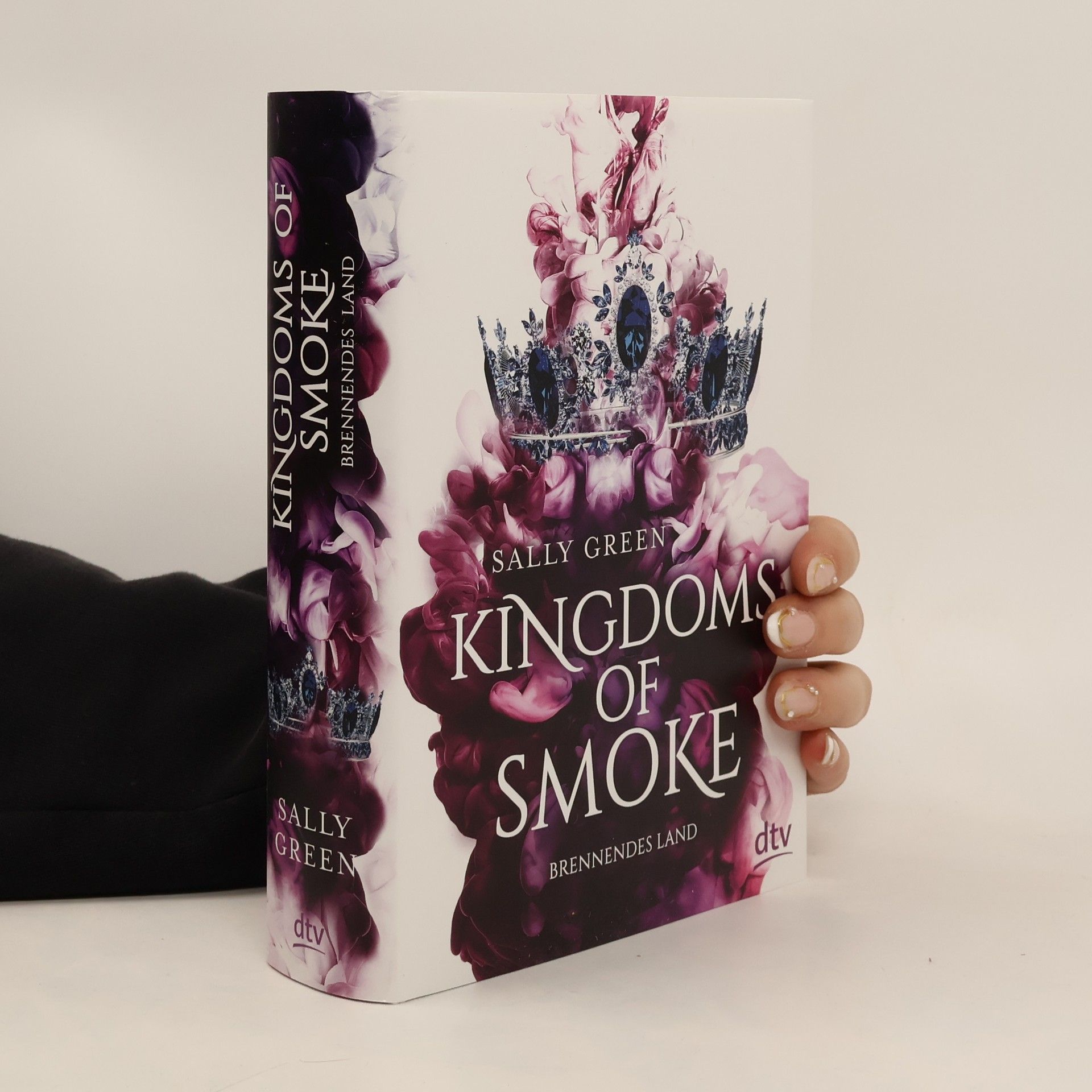 Sally Green Kingdoms of Smoke - Brennendes Land