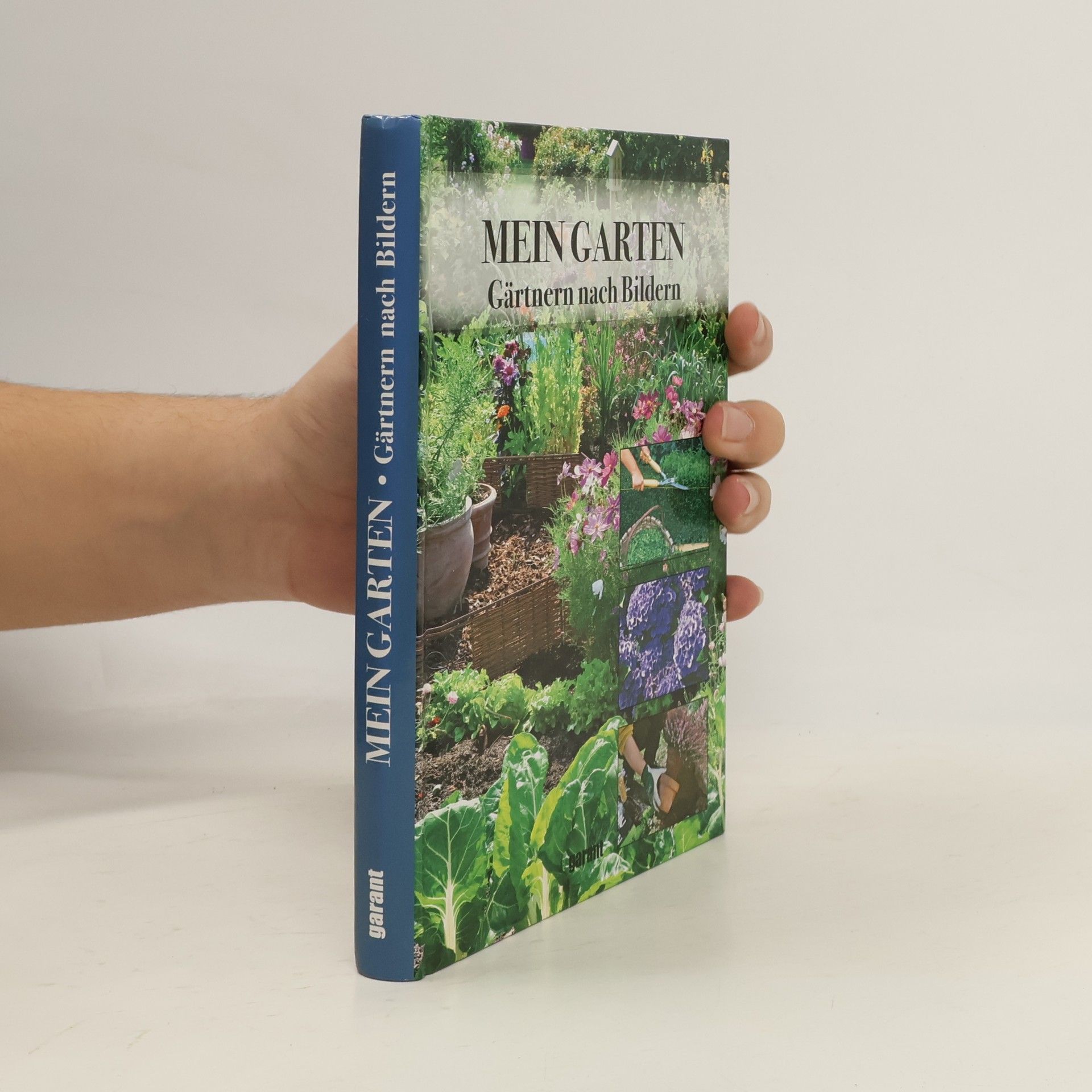 Unknown Author Mein Garten - Gärtnern nach Bildern