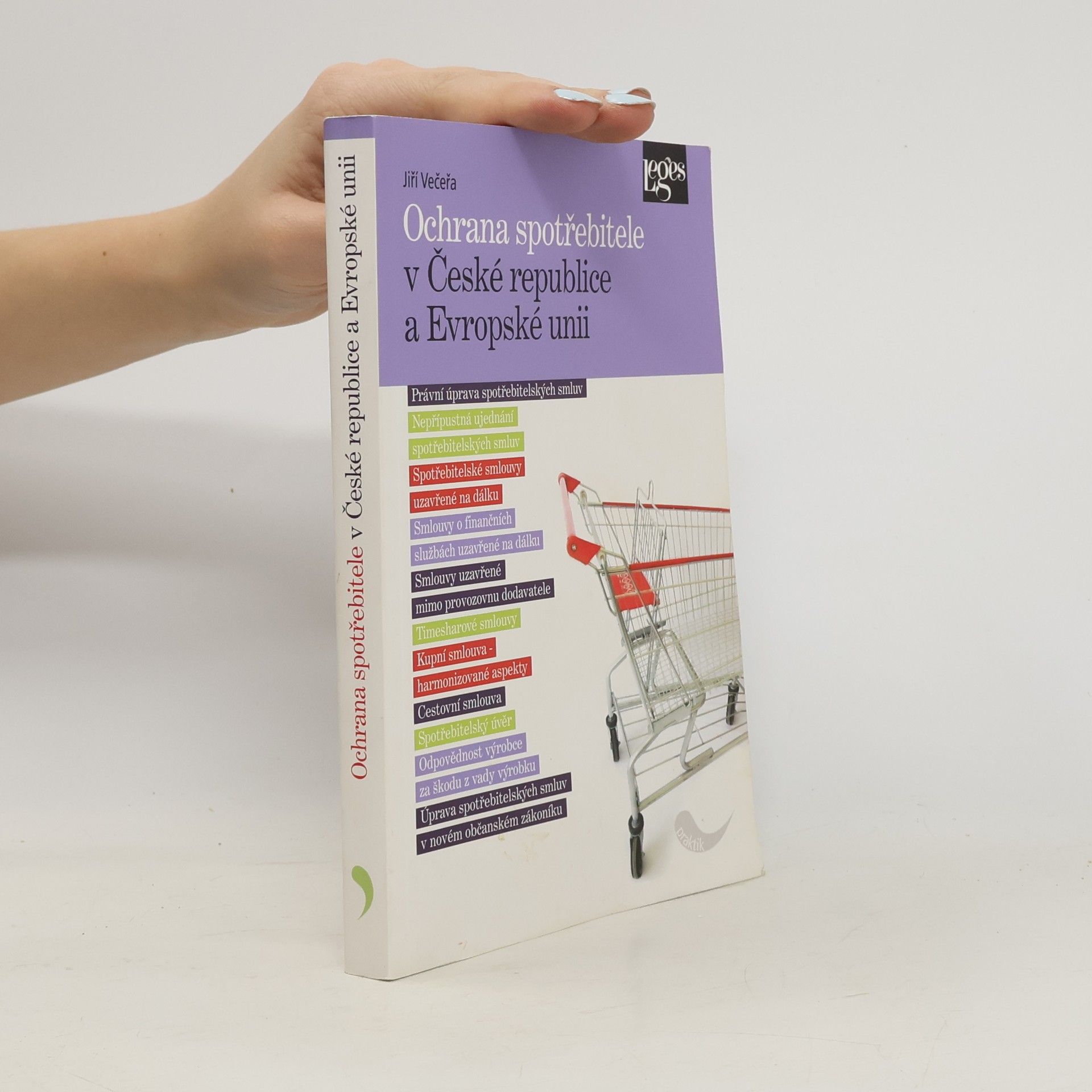 Jiří Večeřa Ochrana spotřebitele v České republice a Evropské unii