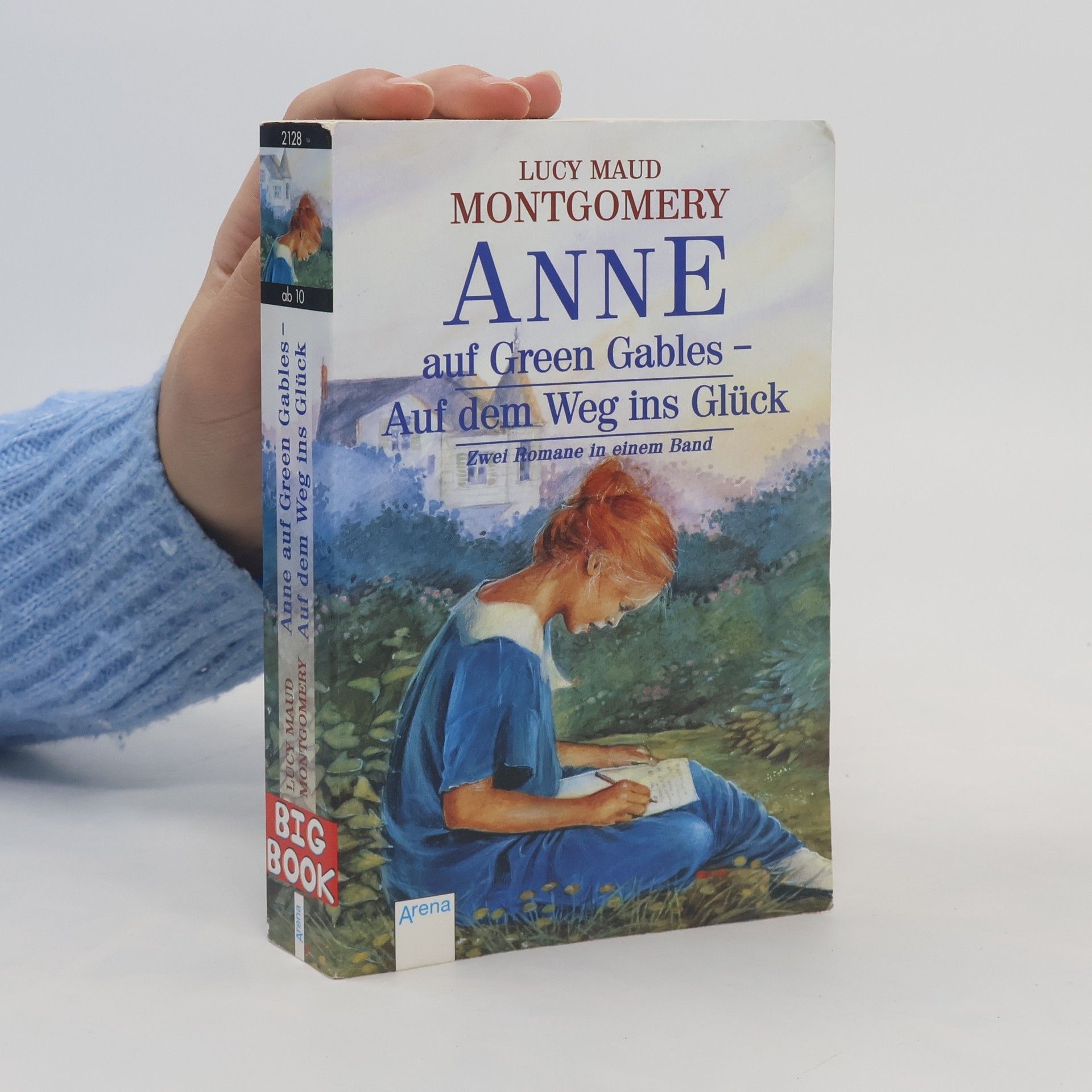 Lucy Maud Montgomery Anne auf Green Gables - Auf dem Weg ins Glück. 2 Romane in einem Band