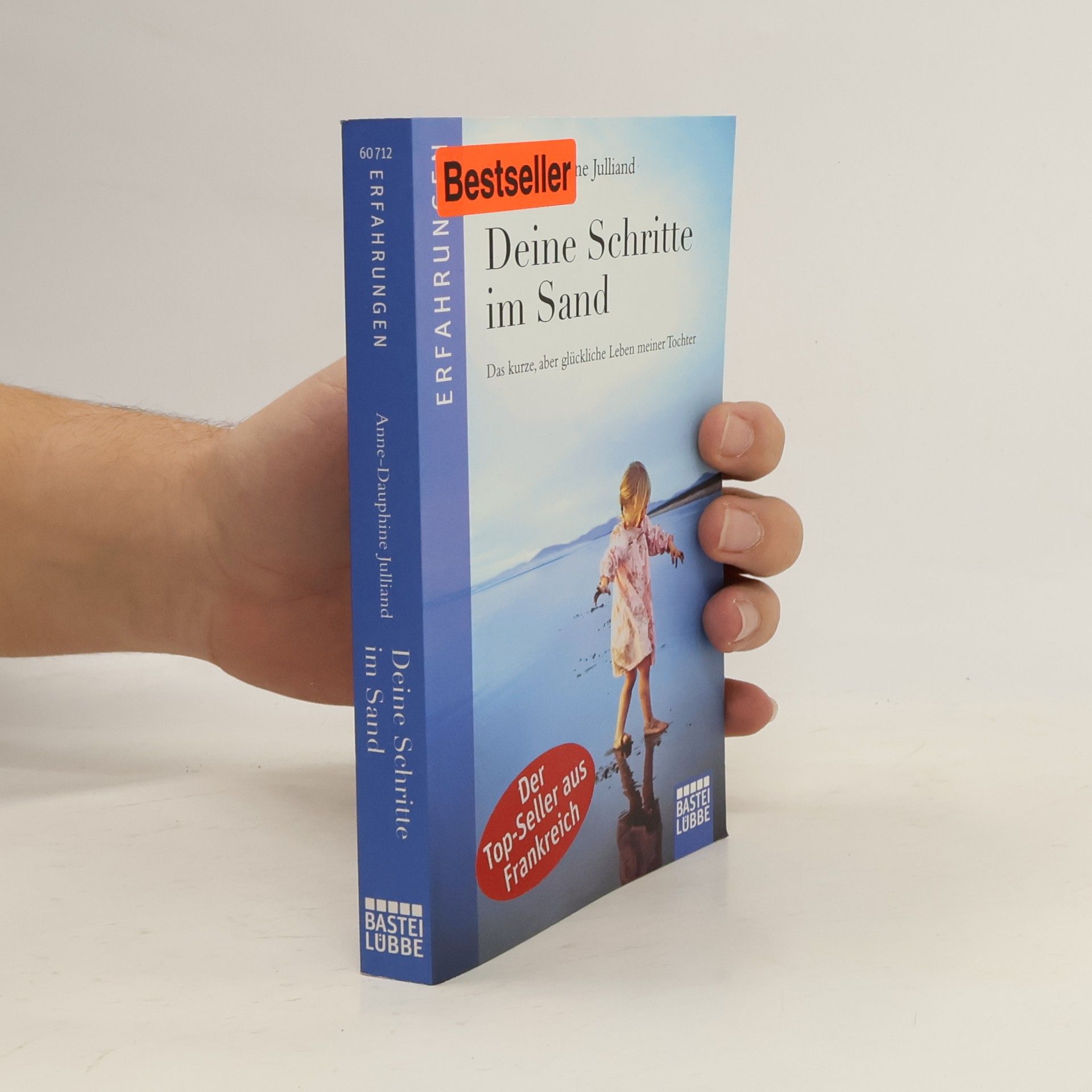 Anne-Dauphine Julliand Deine Schritte im Sand