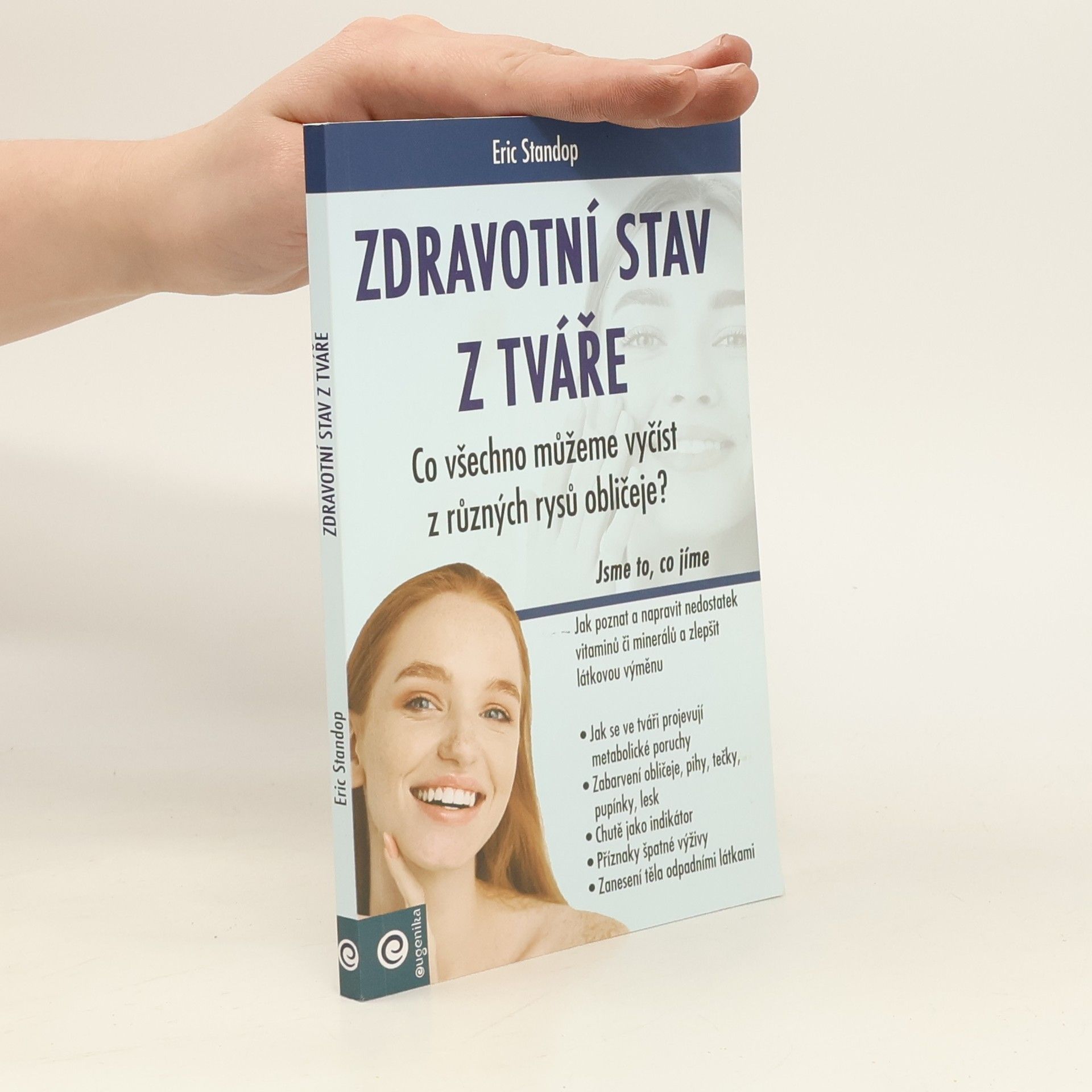 Eric Standop Zdravotní stav z tváře