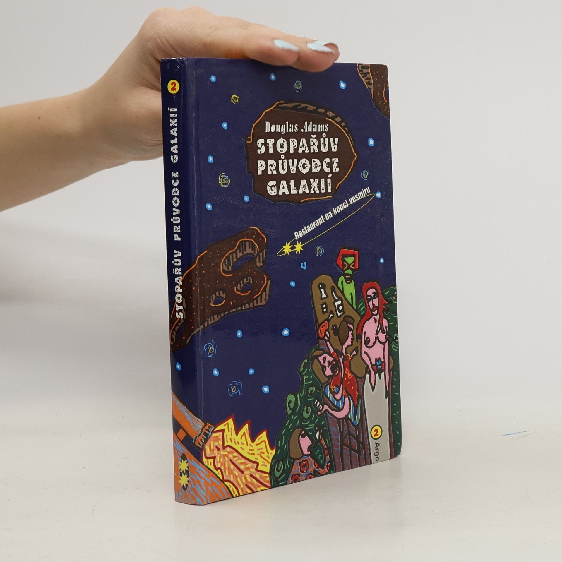 Douglas Adams Stopařův průvodce Galaxií. (2), Restaurant na konci vesmíru