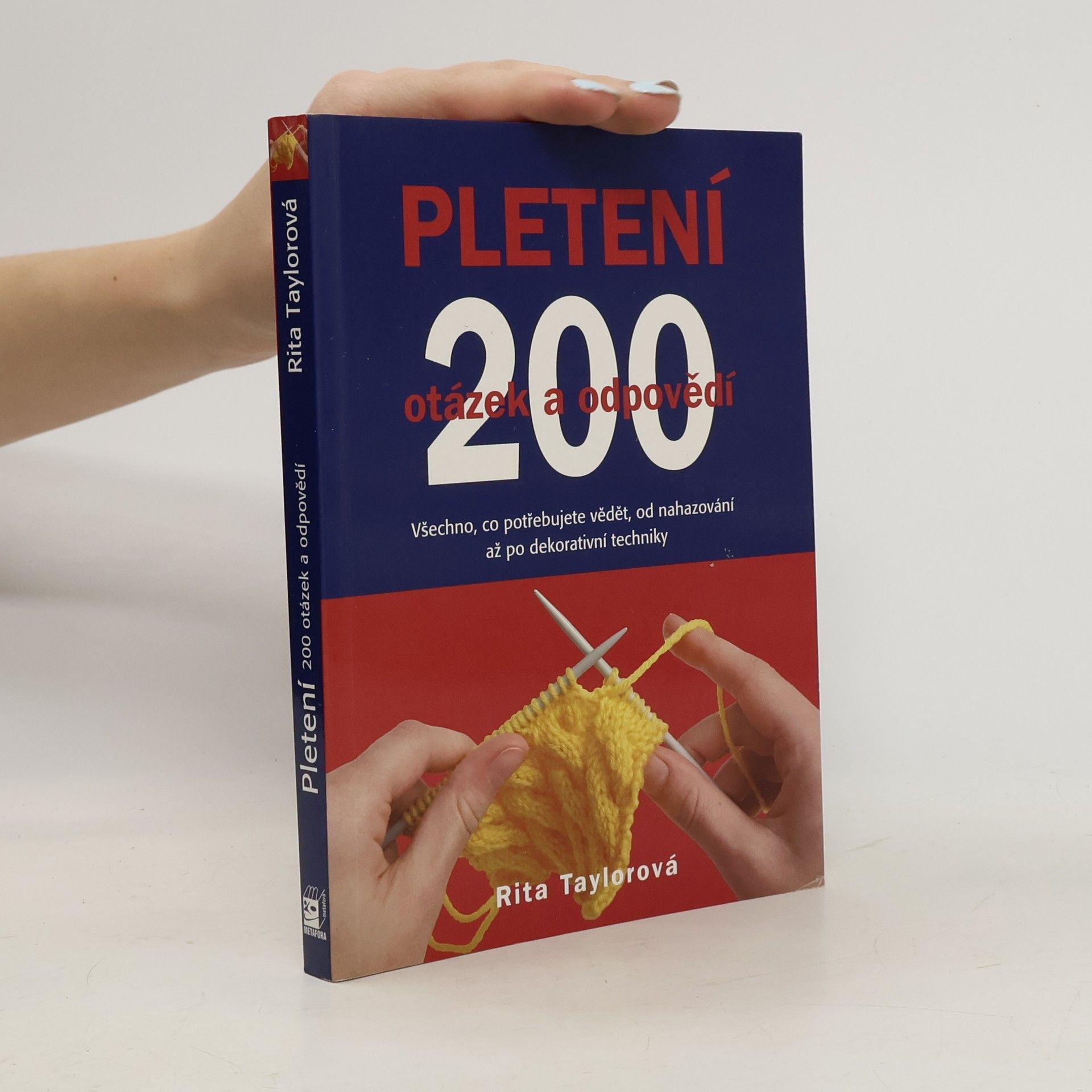 Rita Taylor Pletení - 200 otázek a odpovědí